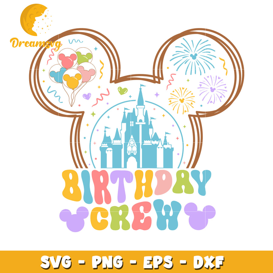 Disney Birthday Crew SVG Cut File