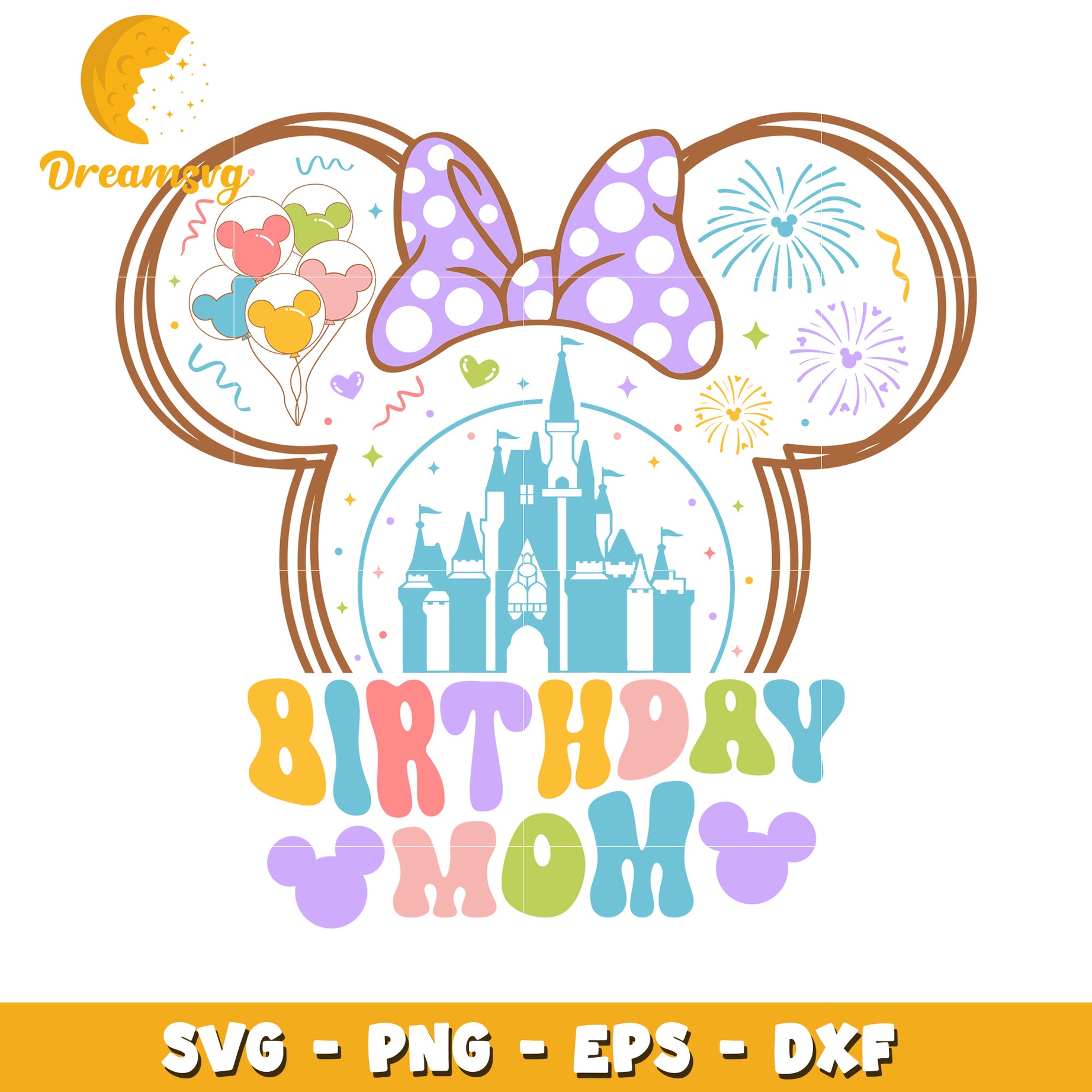 Disney Birthday Mom SVG Cut File