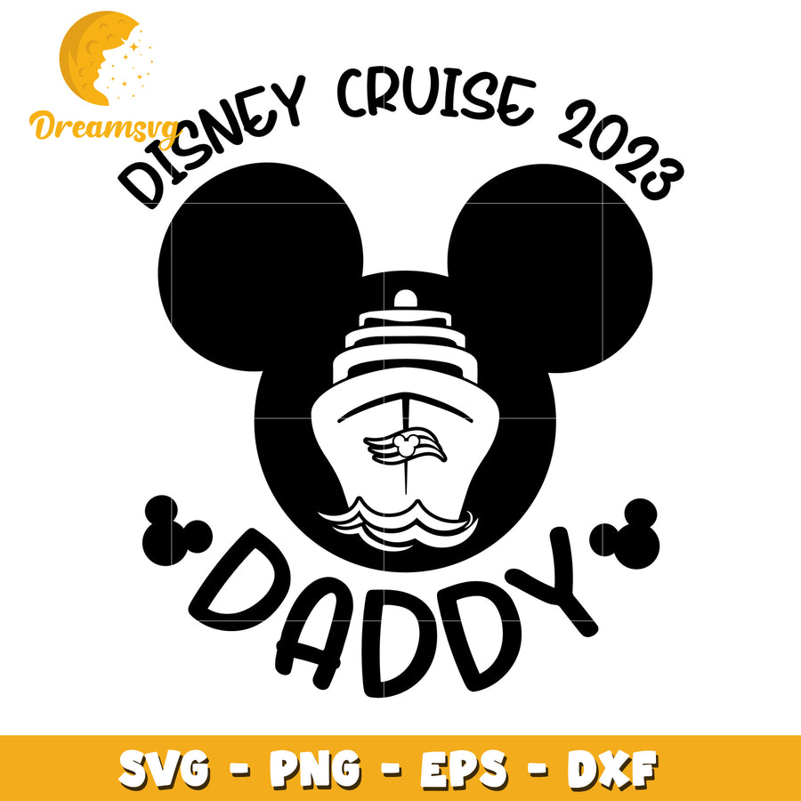 Disney Cruise 2023 Daddy SVG PNG EPS DXF