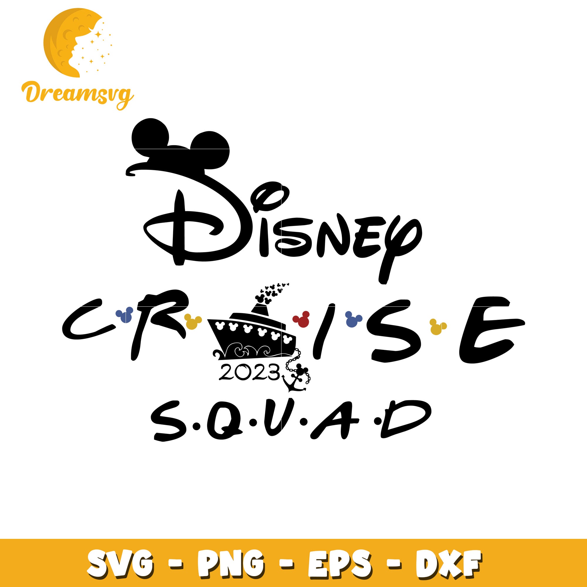 Disney Cruise Squad 2023 SVG PNG EPS DXF