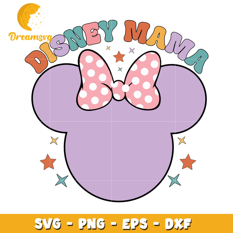 Disney Mama SVG Cut File PNG EPS DXF