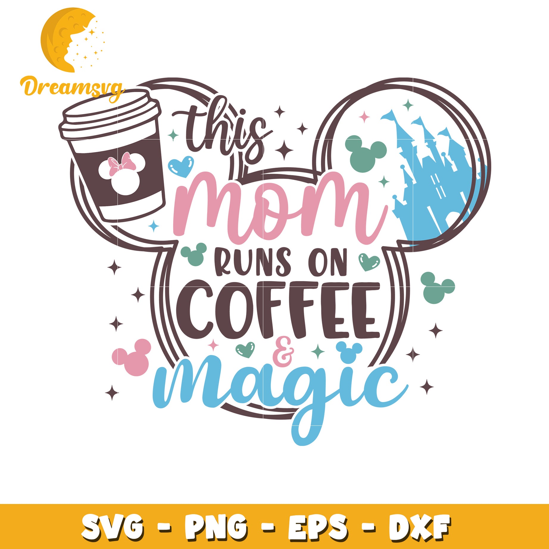 Disney Mom Coffee Magic SVG PNG EPS DXF