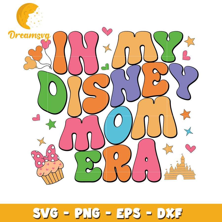 Disney Mom Era SVG PNG EPS DXF