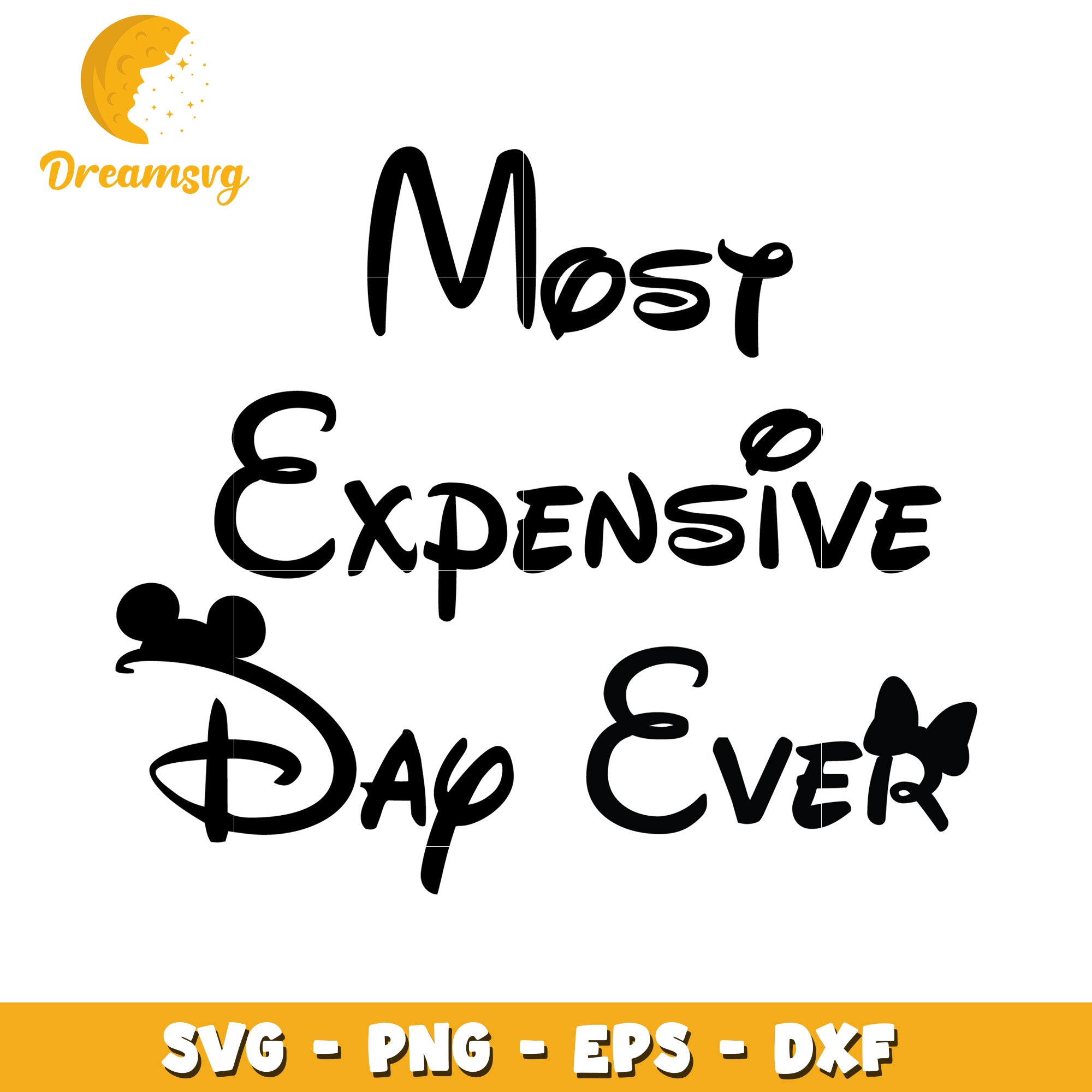 Disney Most Expensive Day SVG Cut File