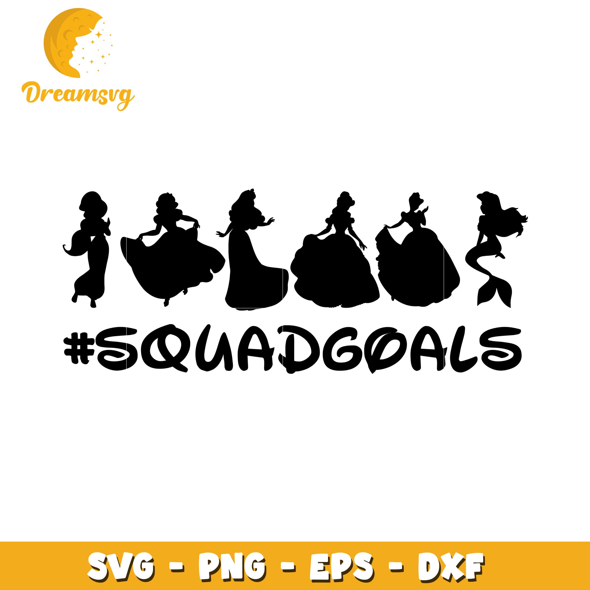 Disney Princess Squad Goals SVG Cut File