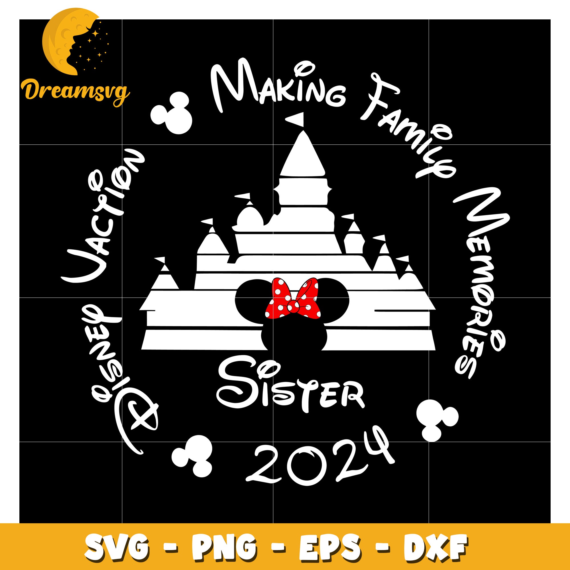 Disney Sister Trip 2024 SVG Cut File