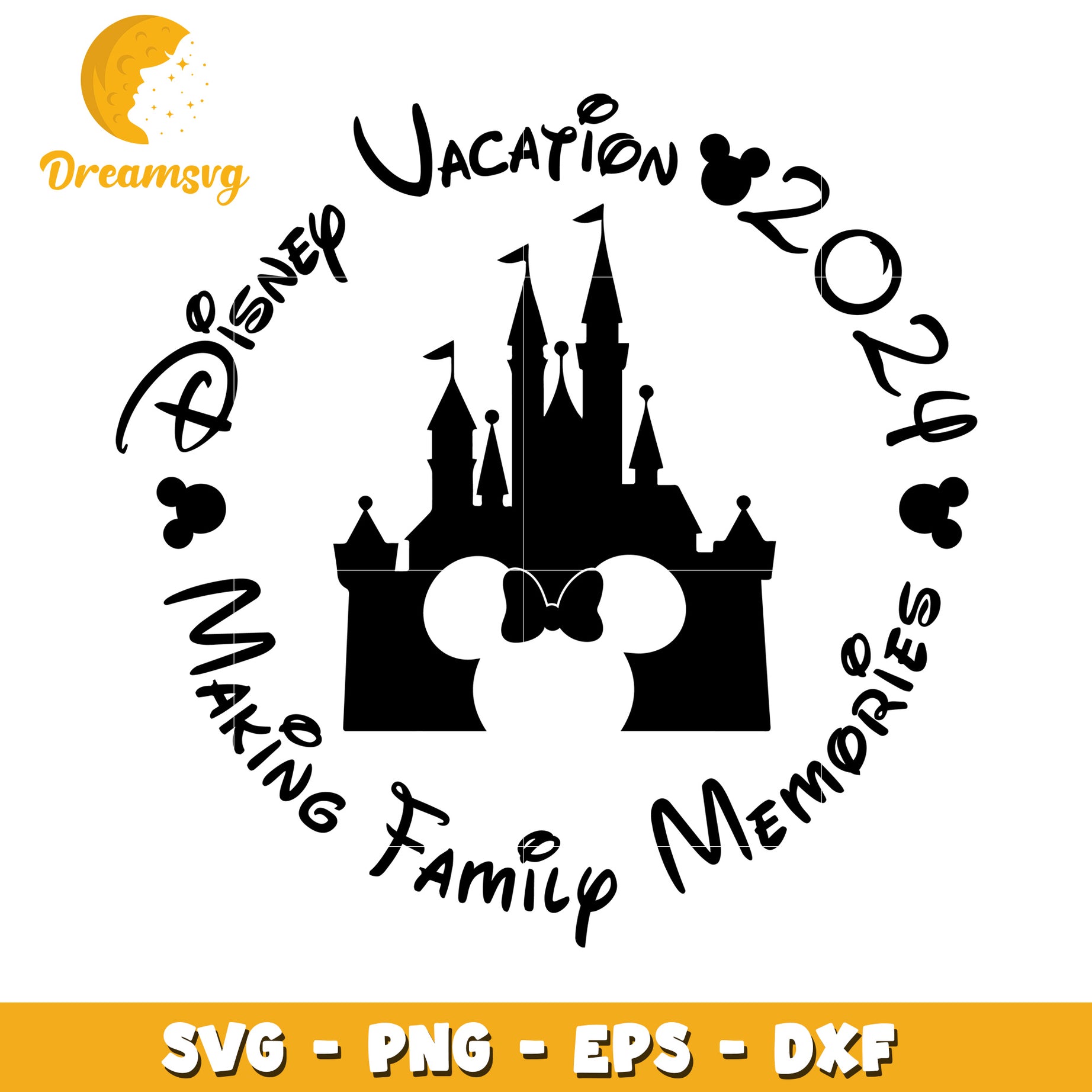 Disney Vacation 2024 SVG Making Family Memories Design File