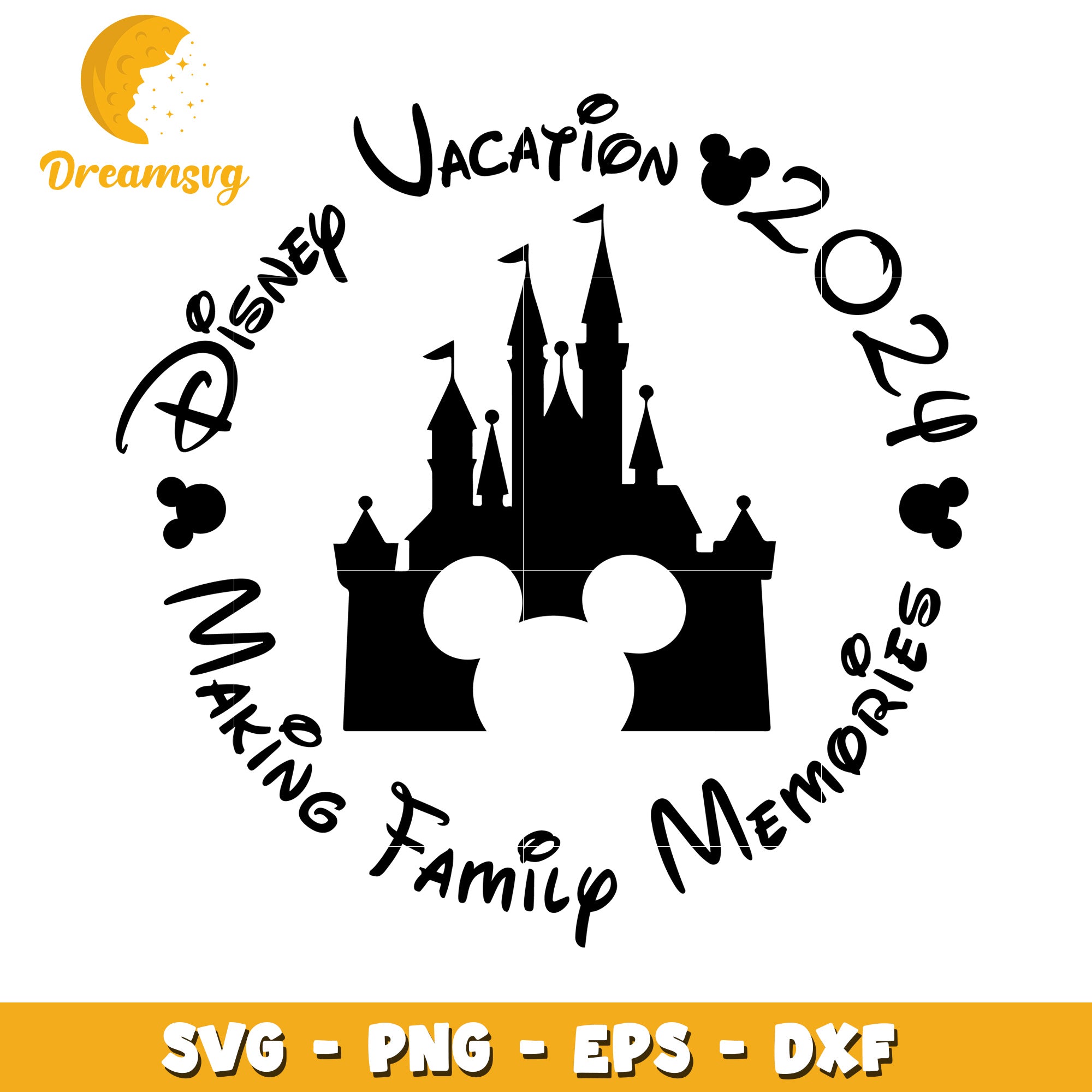 Disney Vacation 2024 SVG Making Family Memories Keepsake Design