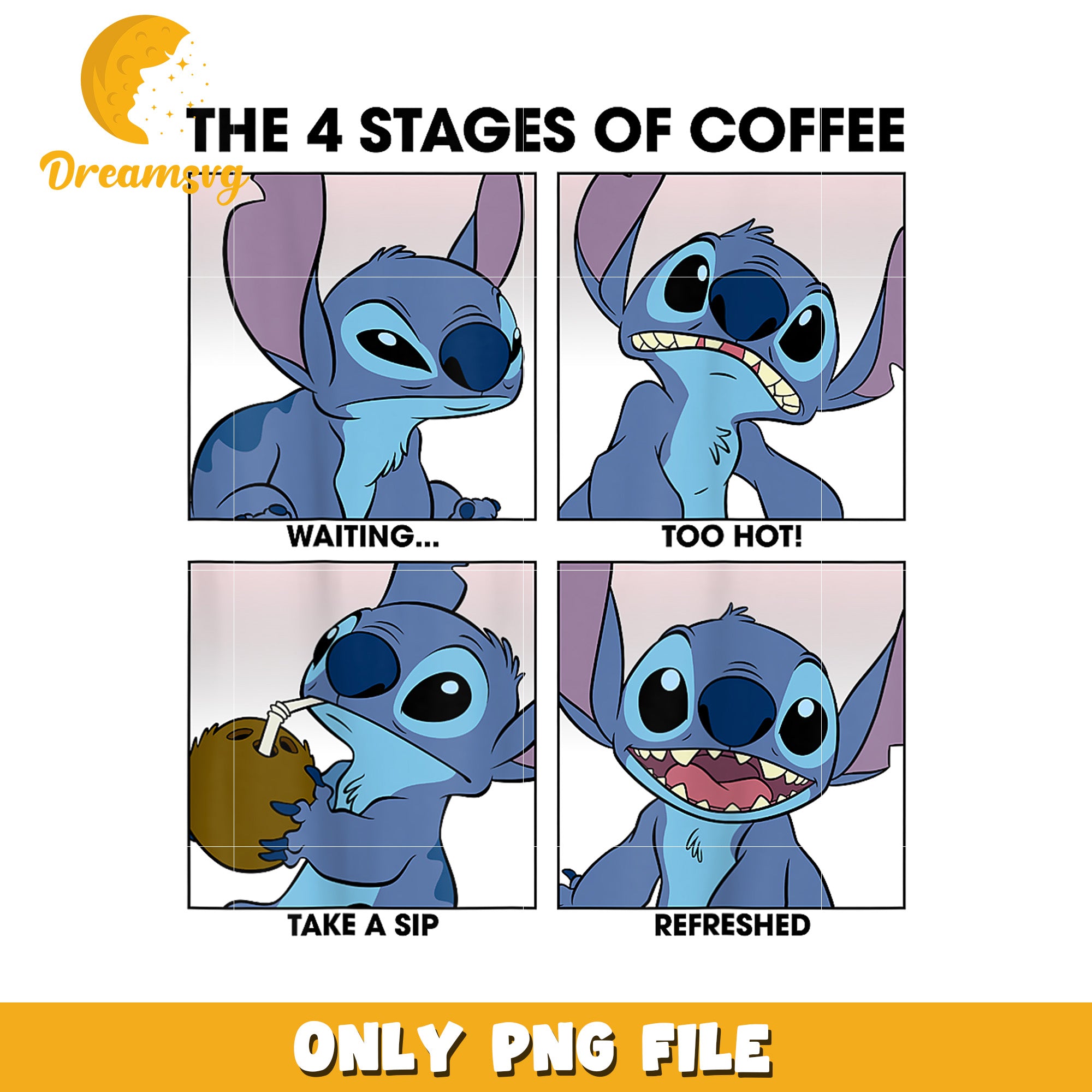Disney lilo & stitch 4 stages of coffee,  4 stages of coffee png, funny coffee png