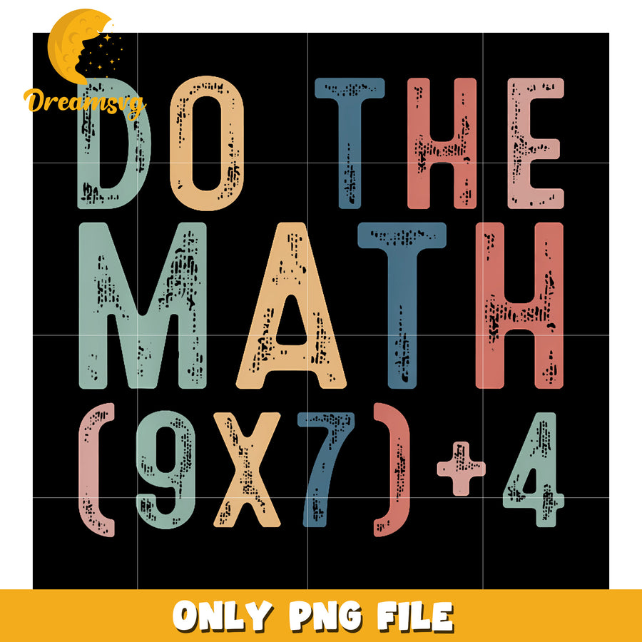 Do The Math 67 png, funny jokes​ png, funny memes png