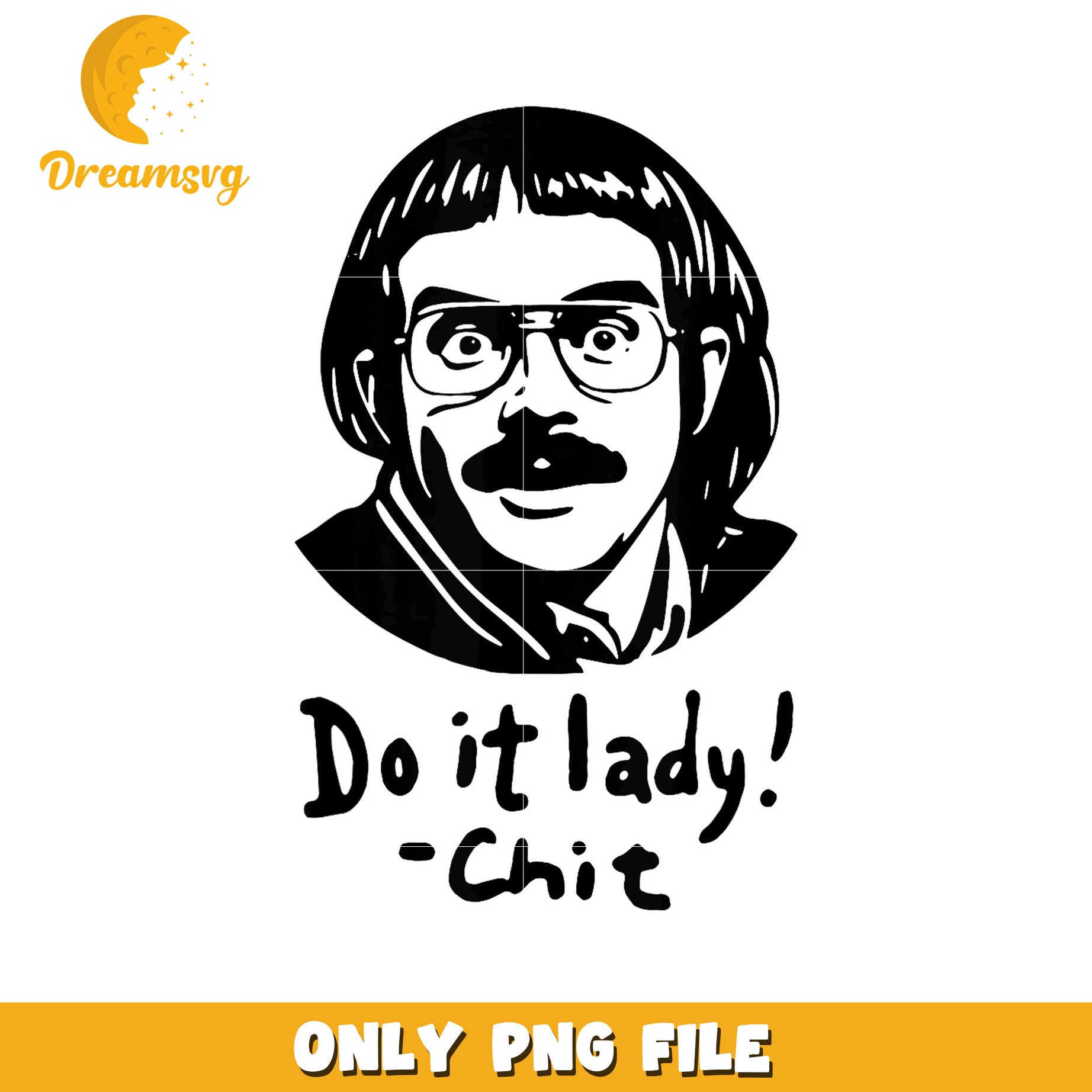 Do it lady ! chit png, chit meme png, viral phrase png