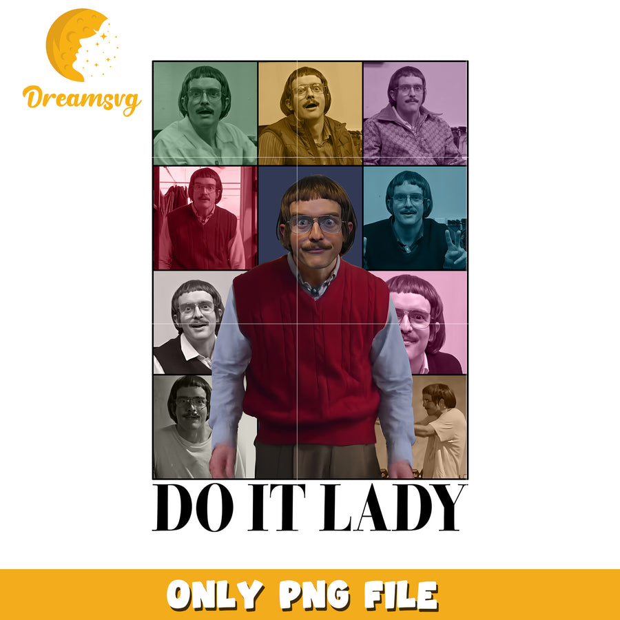 Do it lay funny chit design png, funny quotes png, funny memes png