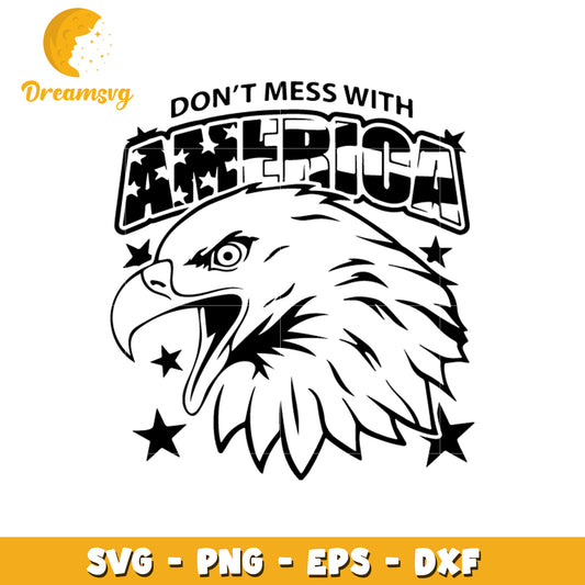 Don't mess with america svg, Philadelphia Eagles svg, ncaa svg