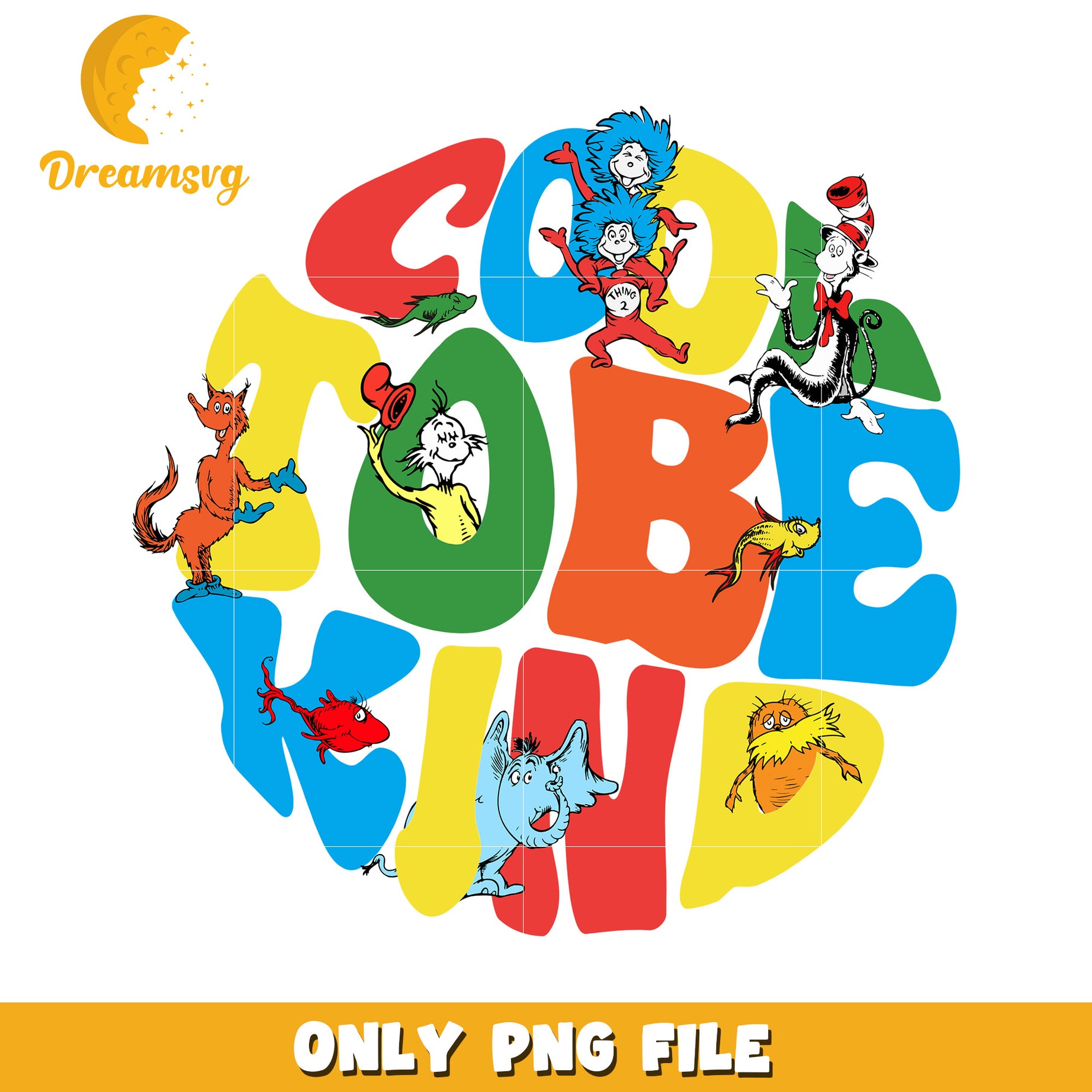 Dr Seuss Cool To Be Kind PNG