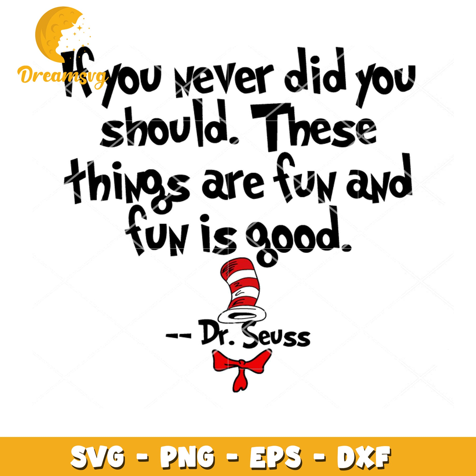 Dr Seuss Fun SVG Quote Instant Download