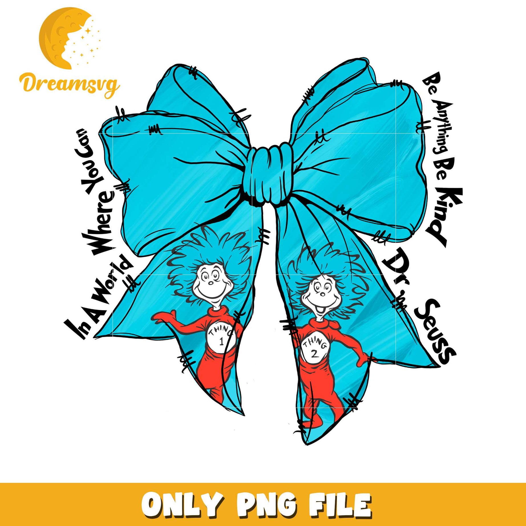 Dr Seuss Inspired PNG Bow Design Be Kind Graphic File