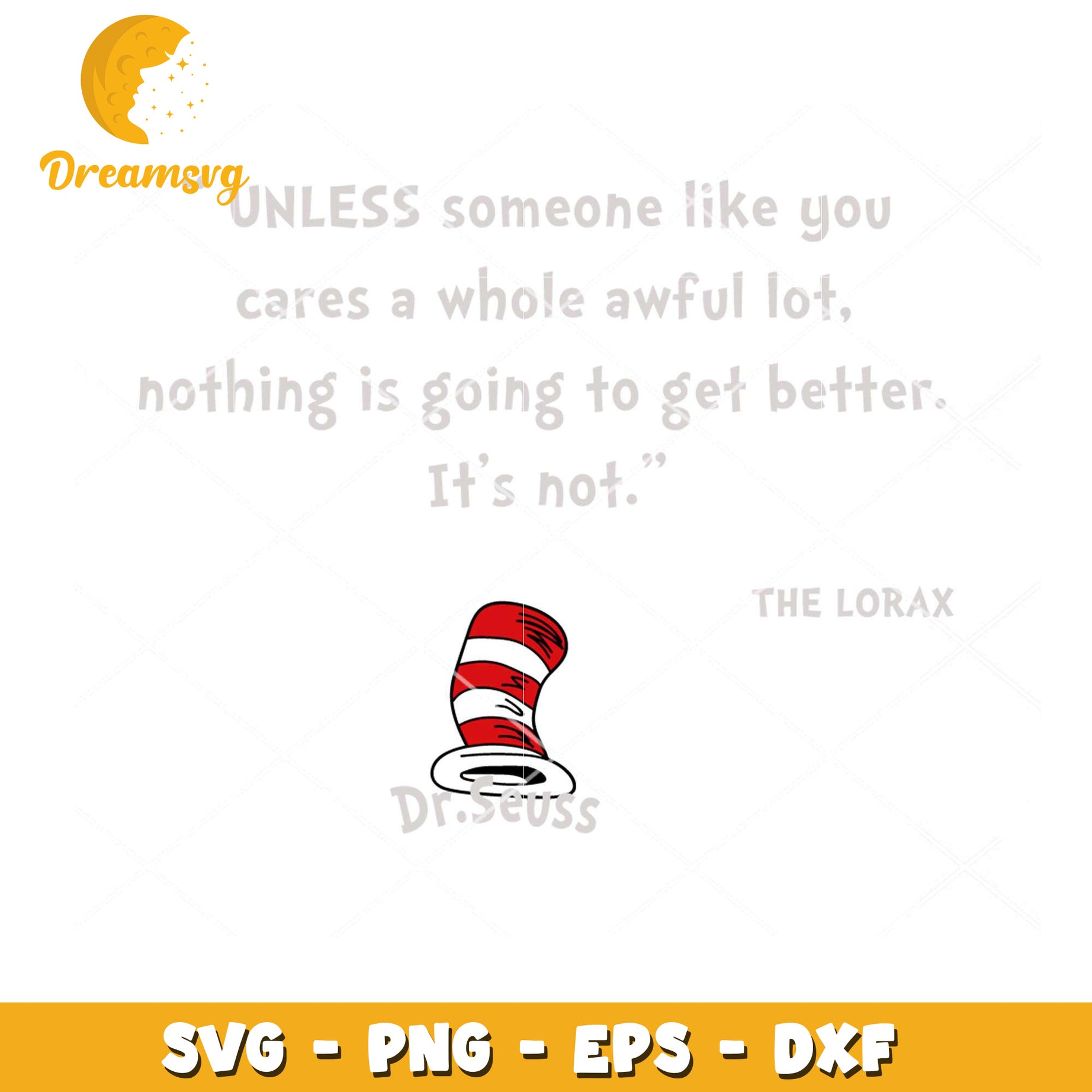 Dr Seuss Lorax SVG Quote Instant Download