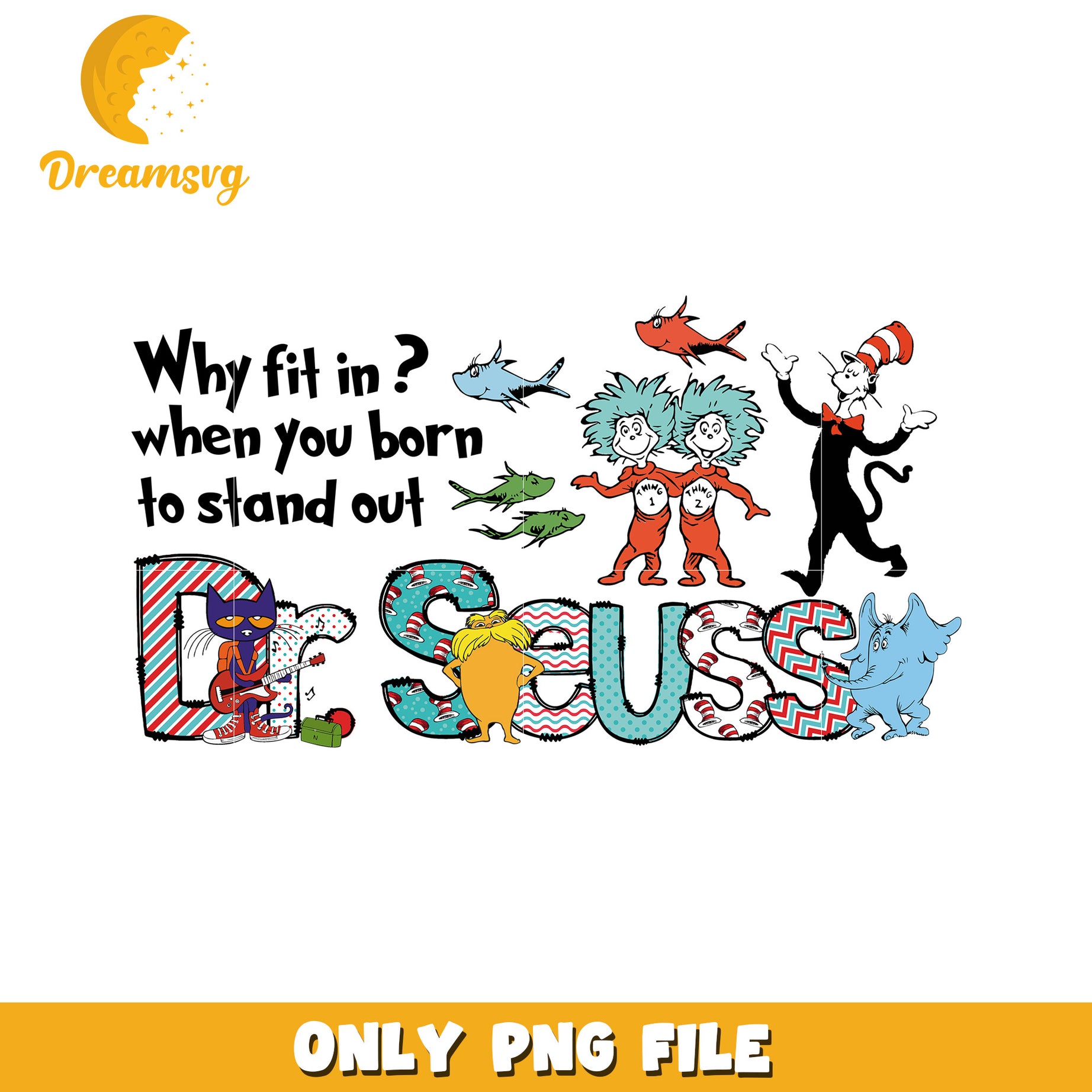 Dr Seuss PNG Stand Out Design