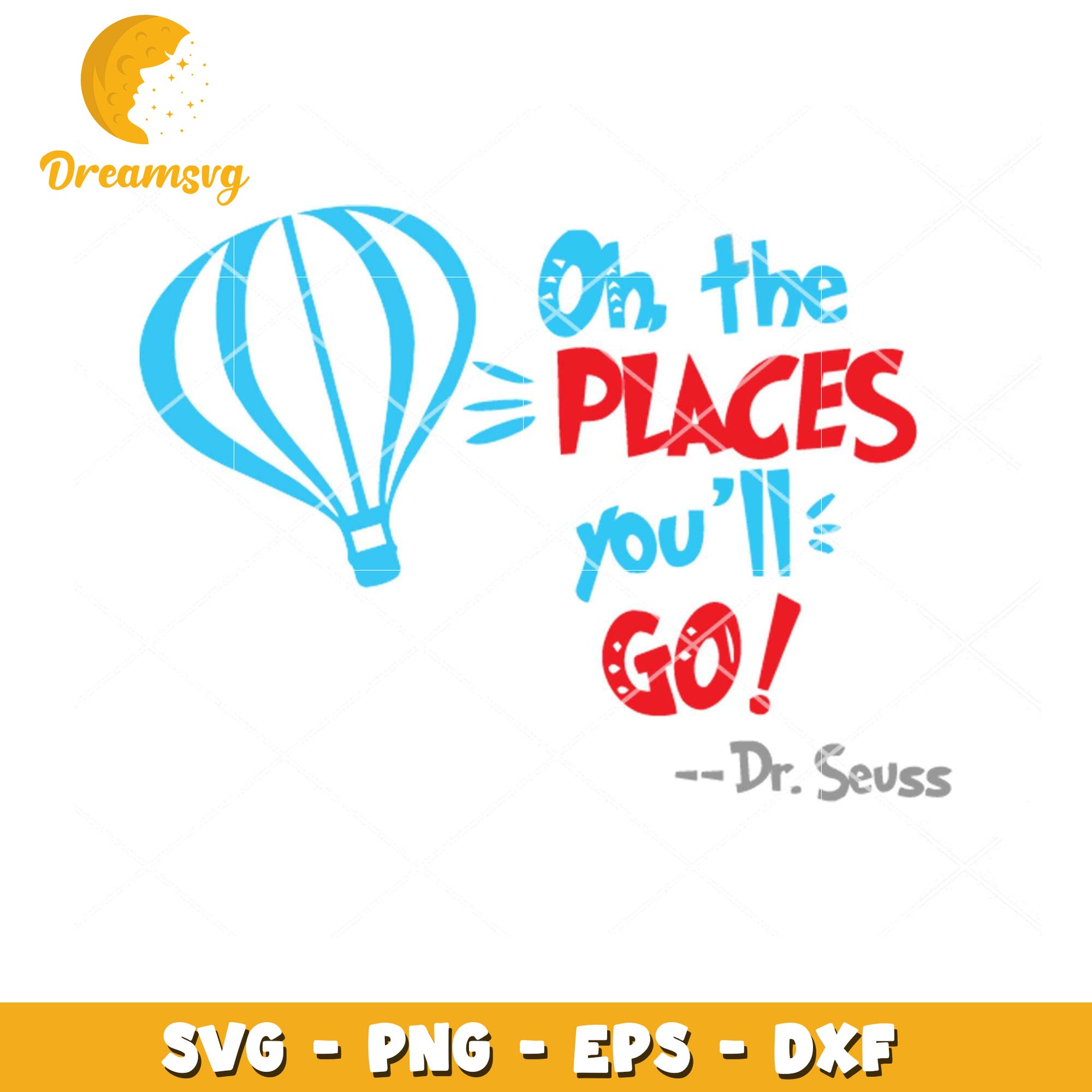 Dr Seuss Places Youll Go SVG
