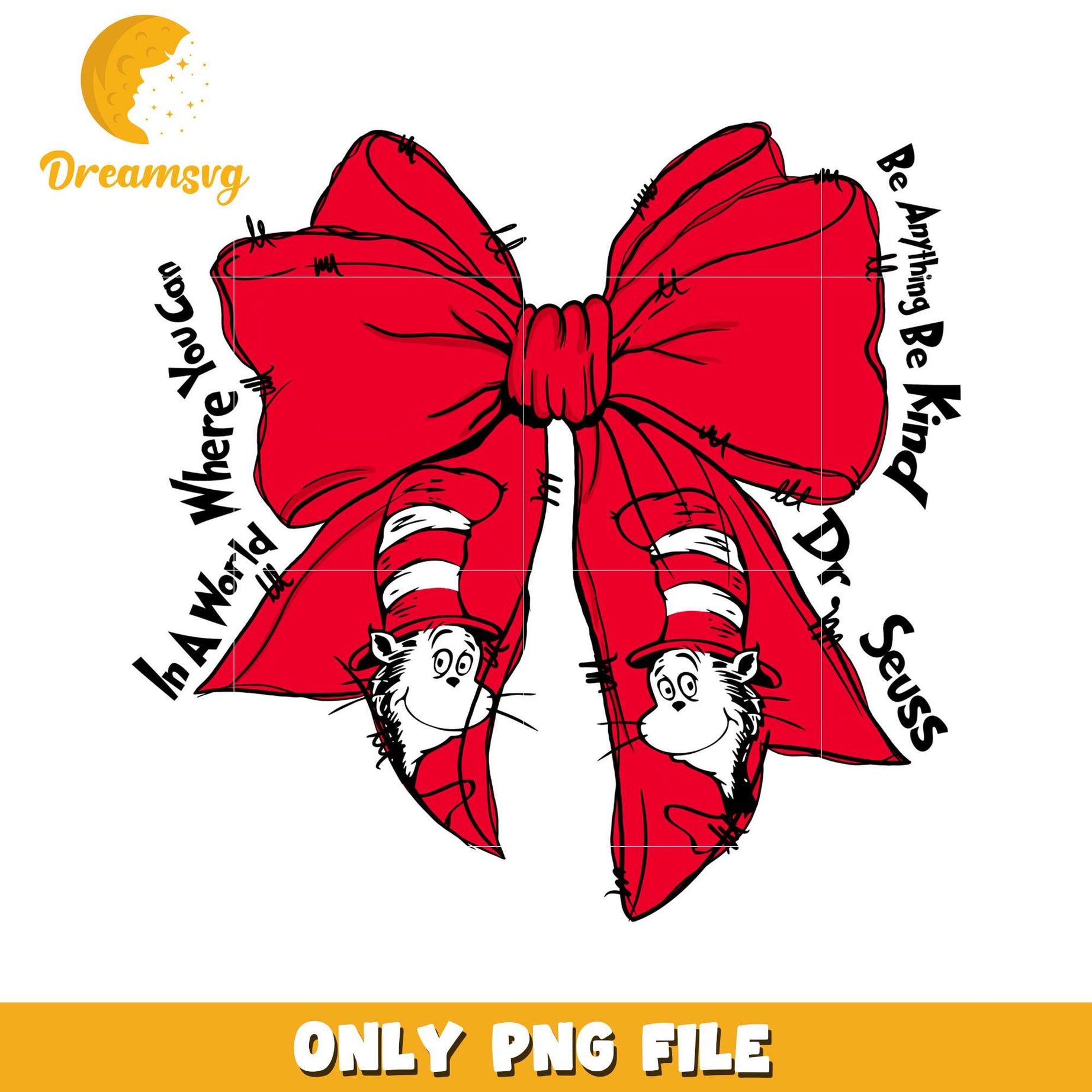 Dr Seuss Quote Art Red Bow PNG File for Kindness Decor