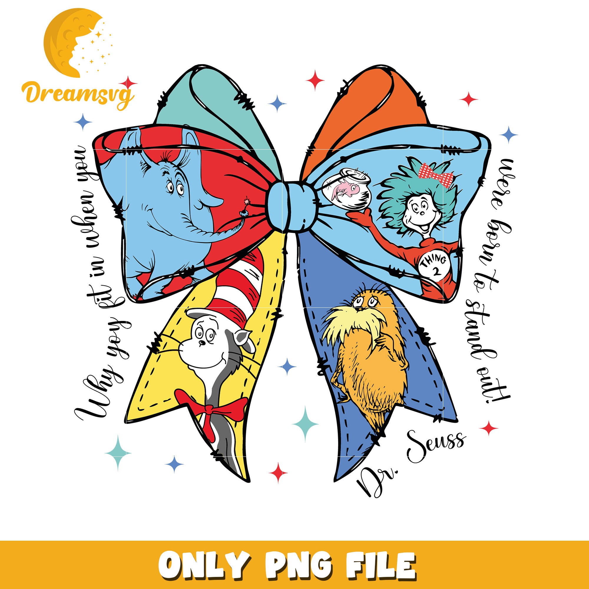 Dr Seuss Quote Bow PNG File for Creative Projects