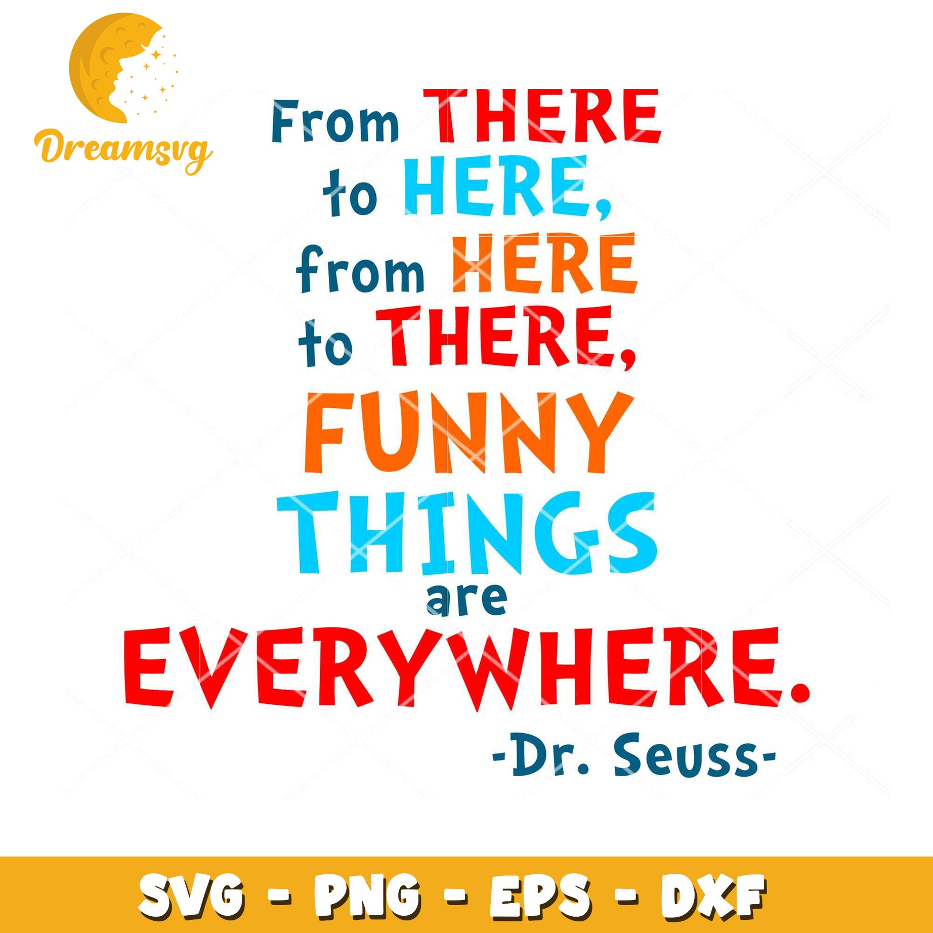 Dr Seuss SVG Funny Things Quote