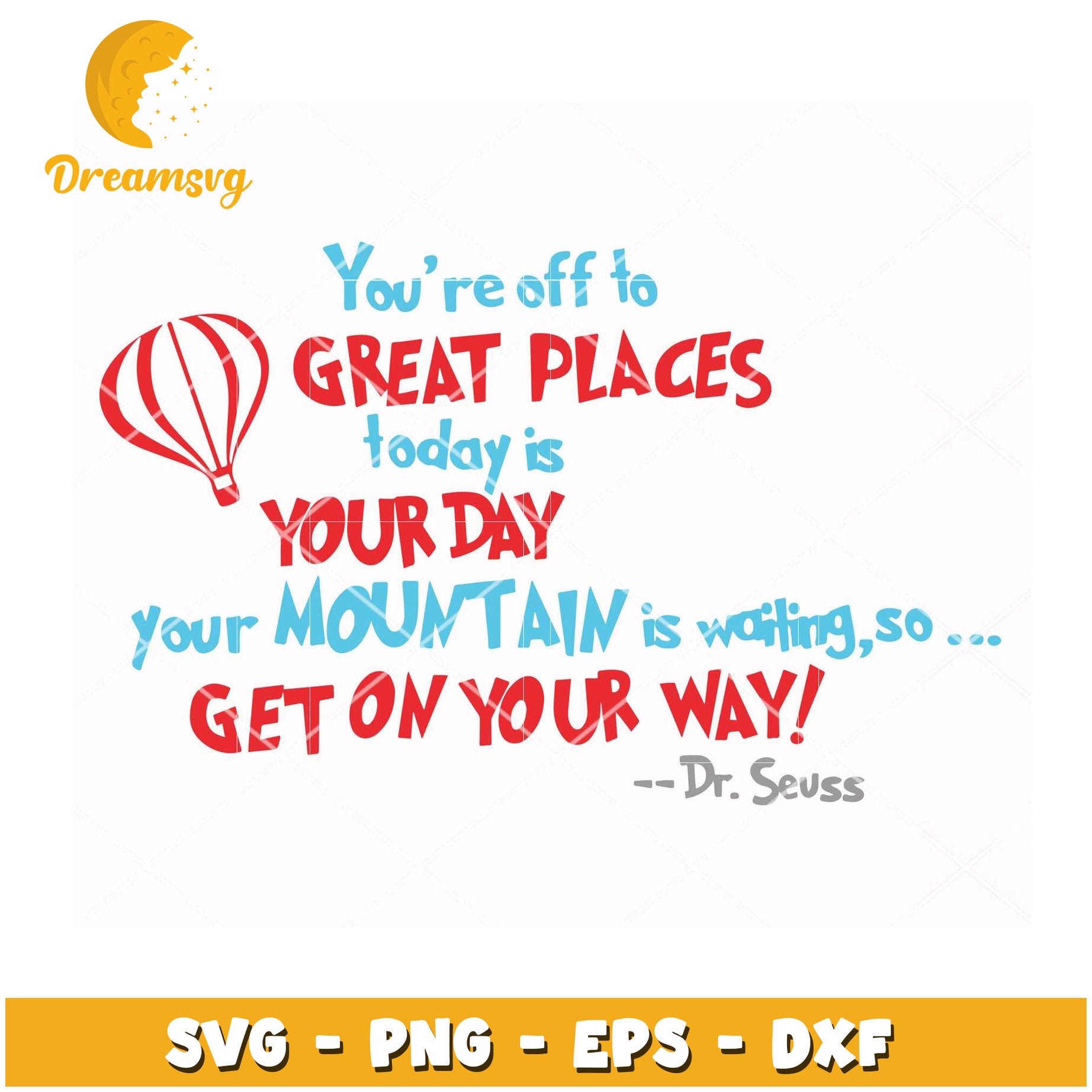 Dr Seuss SVG Great Places Quote
