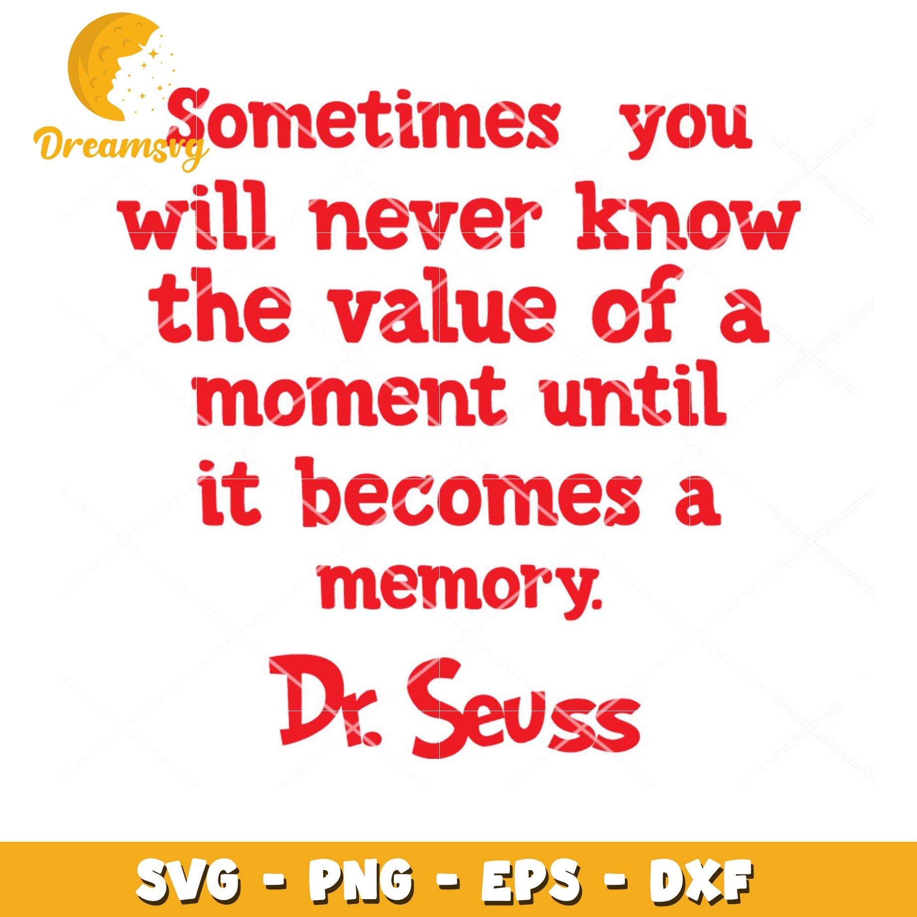 Dr Seuss SVG Quote Memory Value