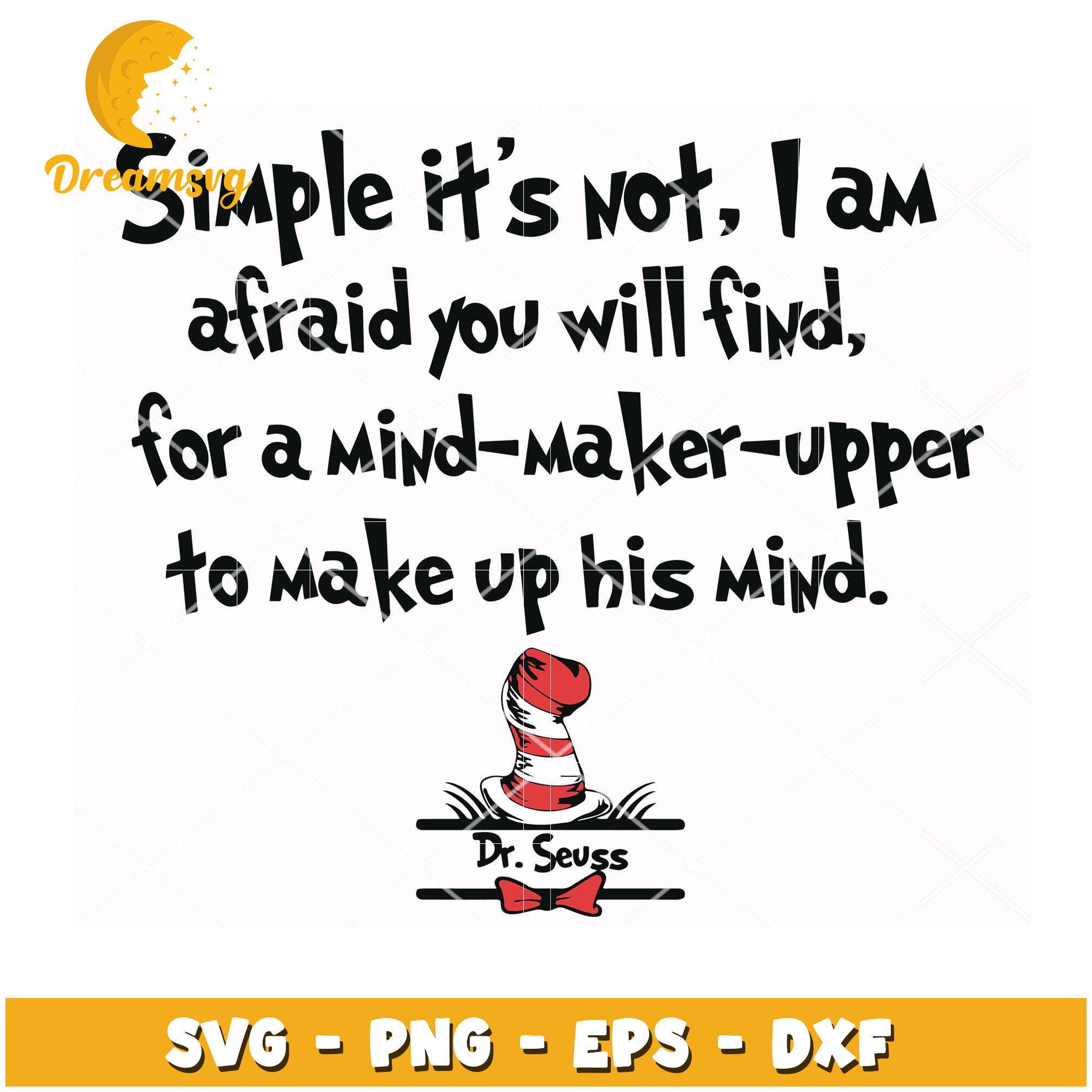 Dr Seuss SVG Quote Mind Maker