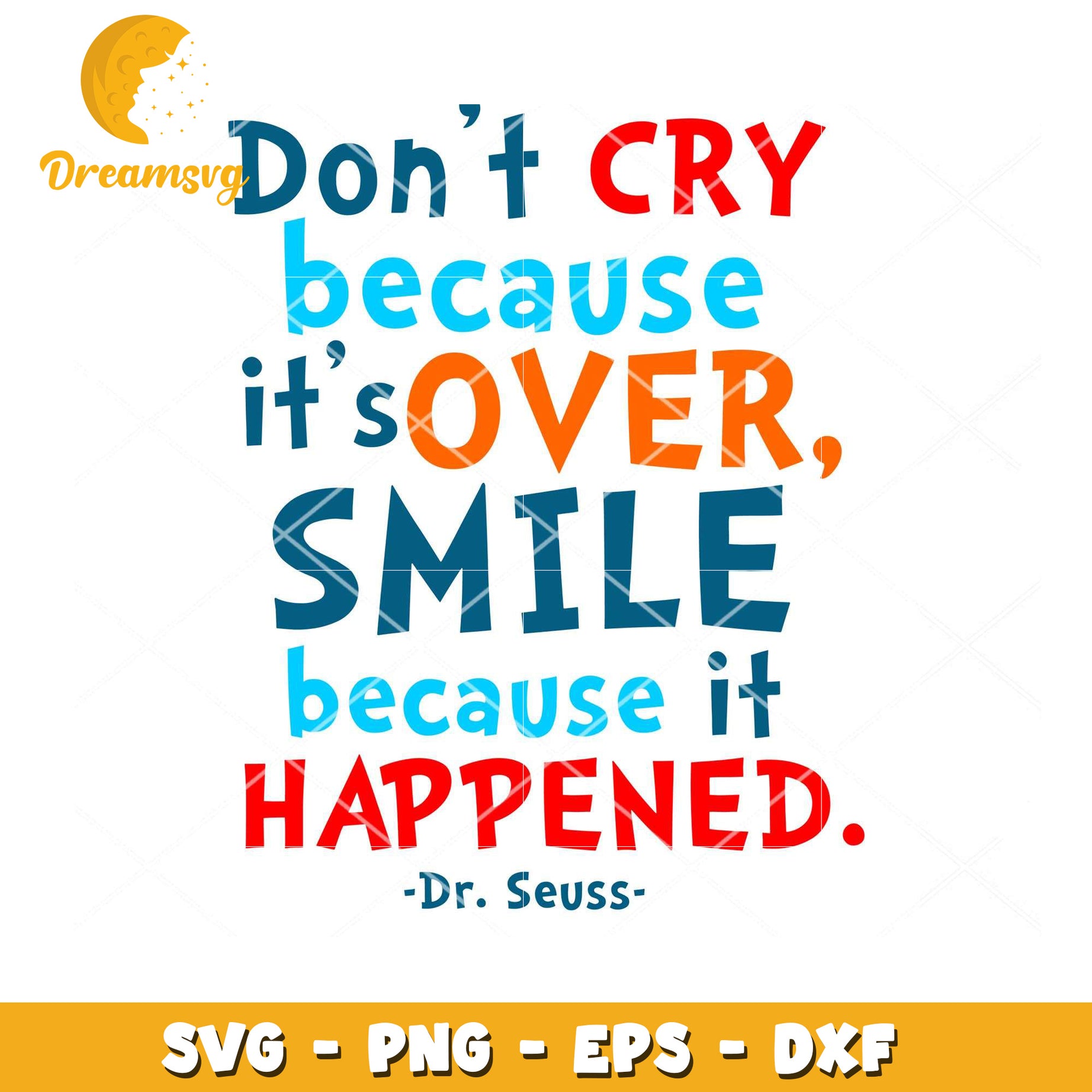 Dr Seuss SVG Quote Smile Design