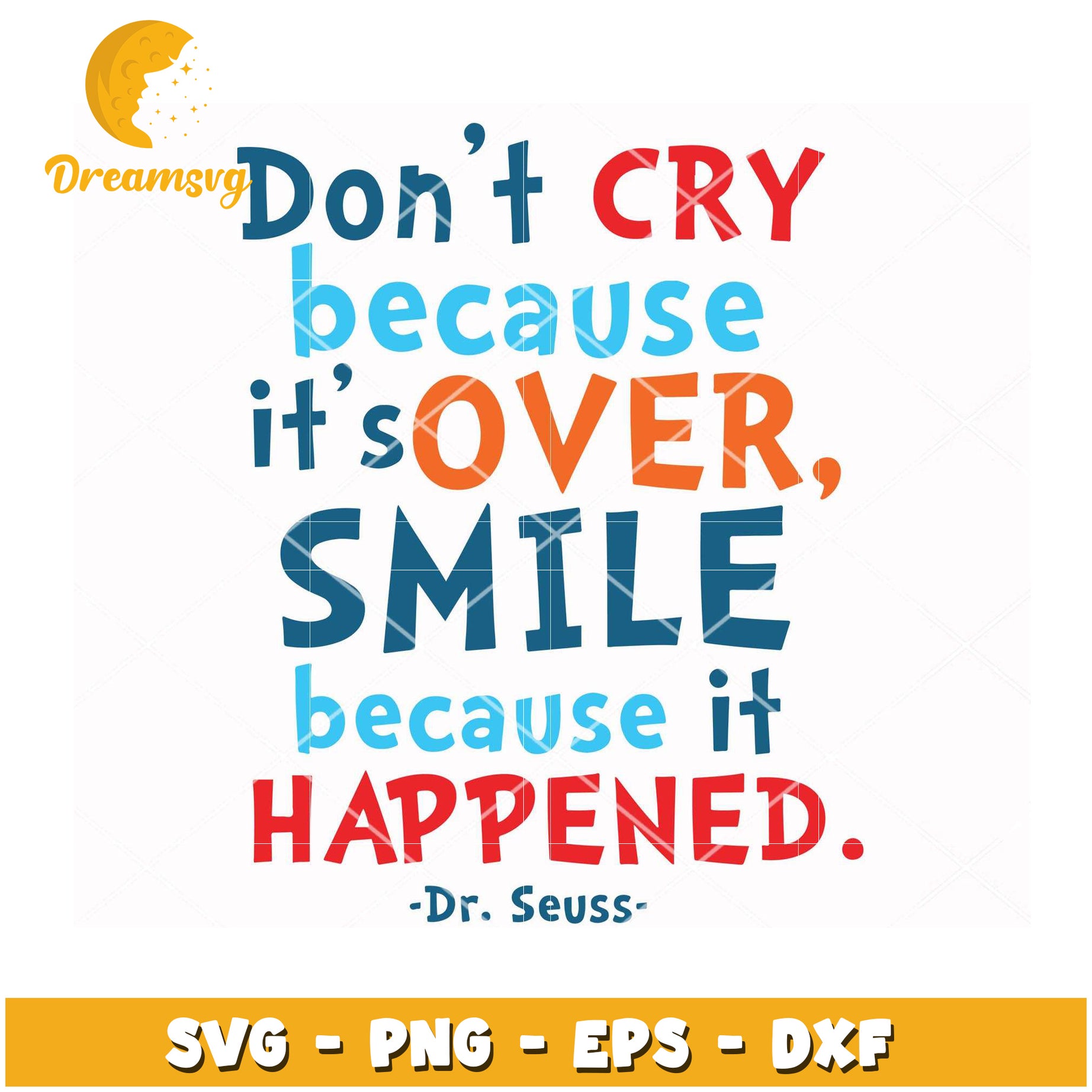 Dr Seuss SVG Quote Smile Happened