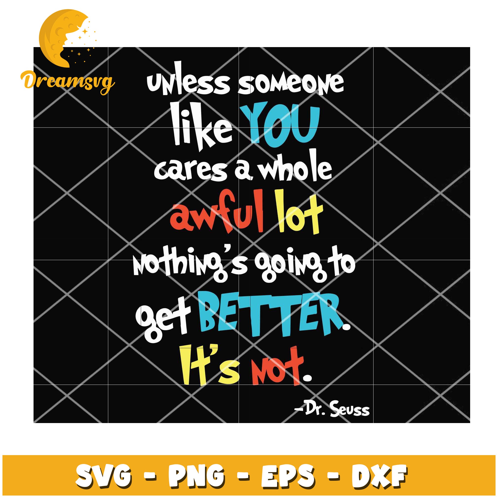 Dr Seuss SVG Quote You Care A Lot