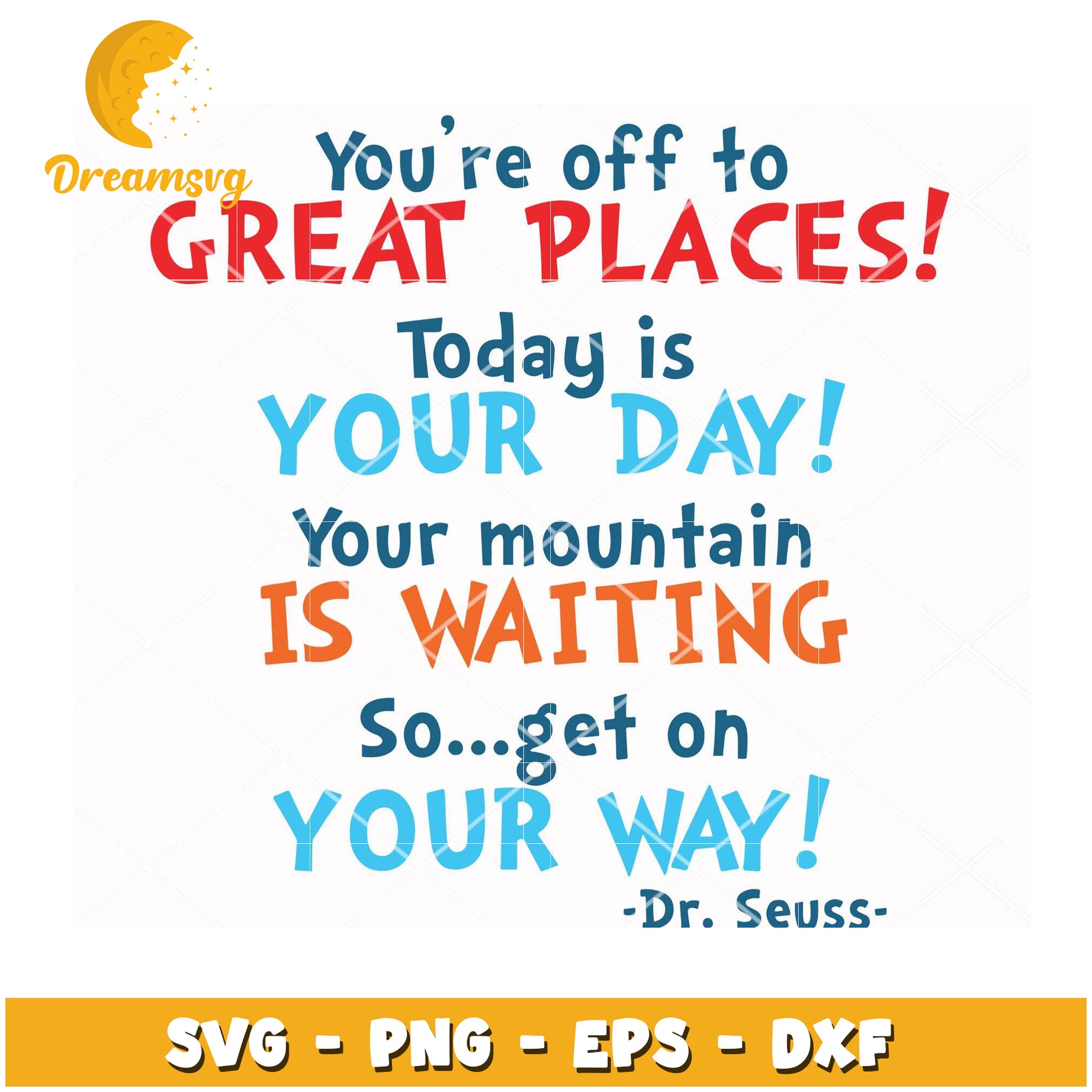 Dr Seuss SVG Quote Your Day