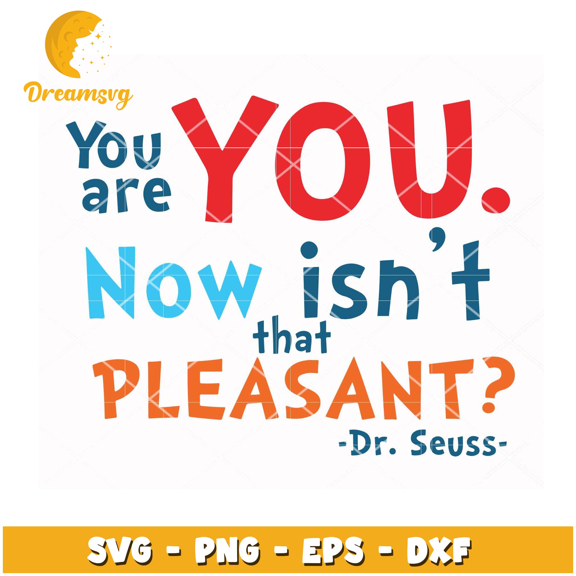Dr Seuss SVG You Are Pleasant Quote