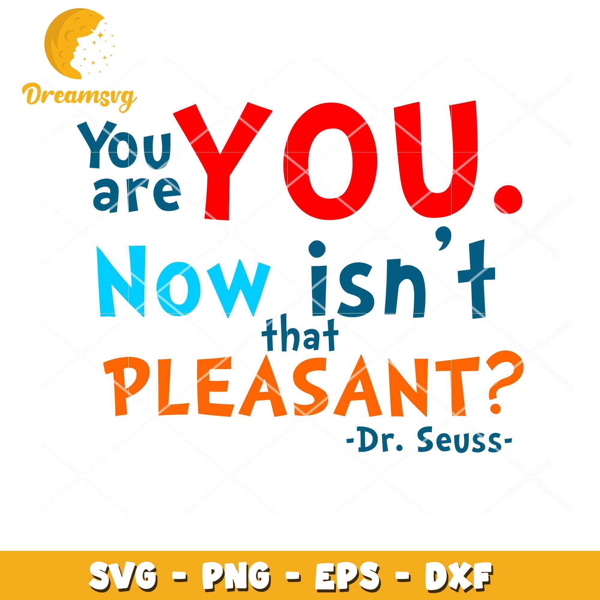 Dr Seuss SVG You Arent Pleasant