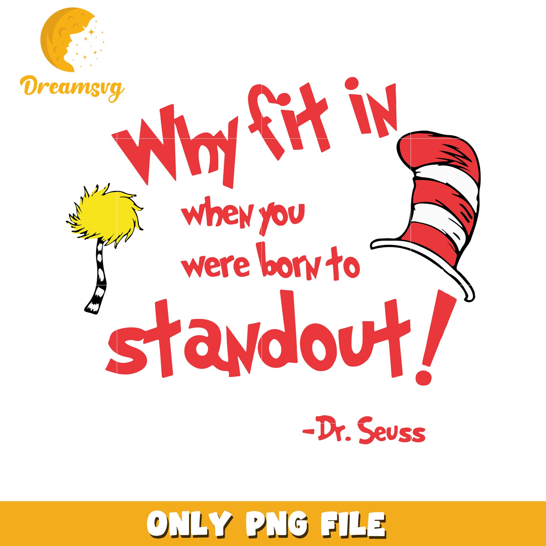 Dr Seuss Stand Out PNG Sublimation