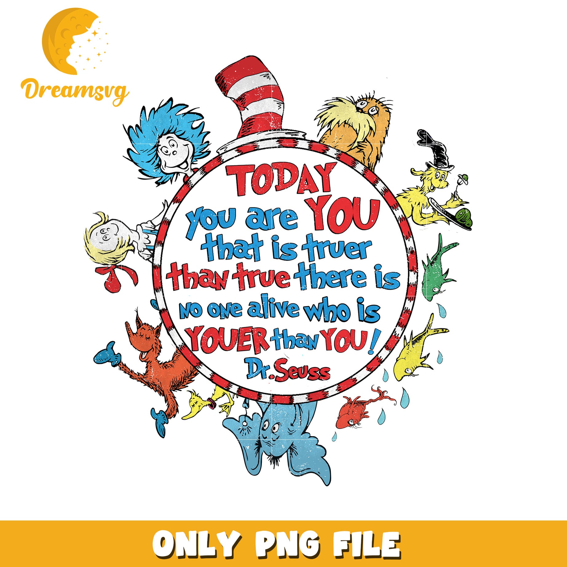 Dr Seuss You Are You PNG Sublimation