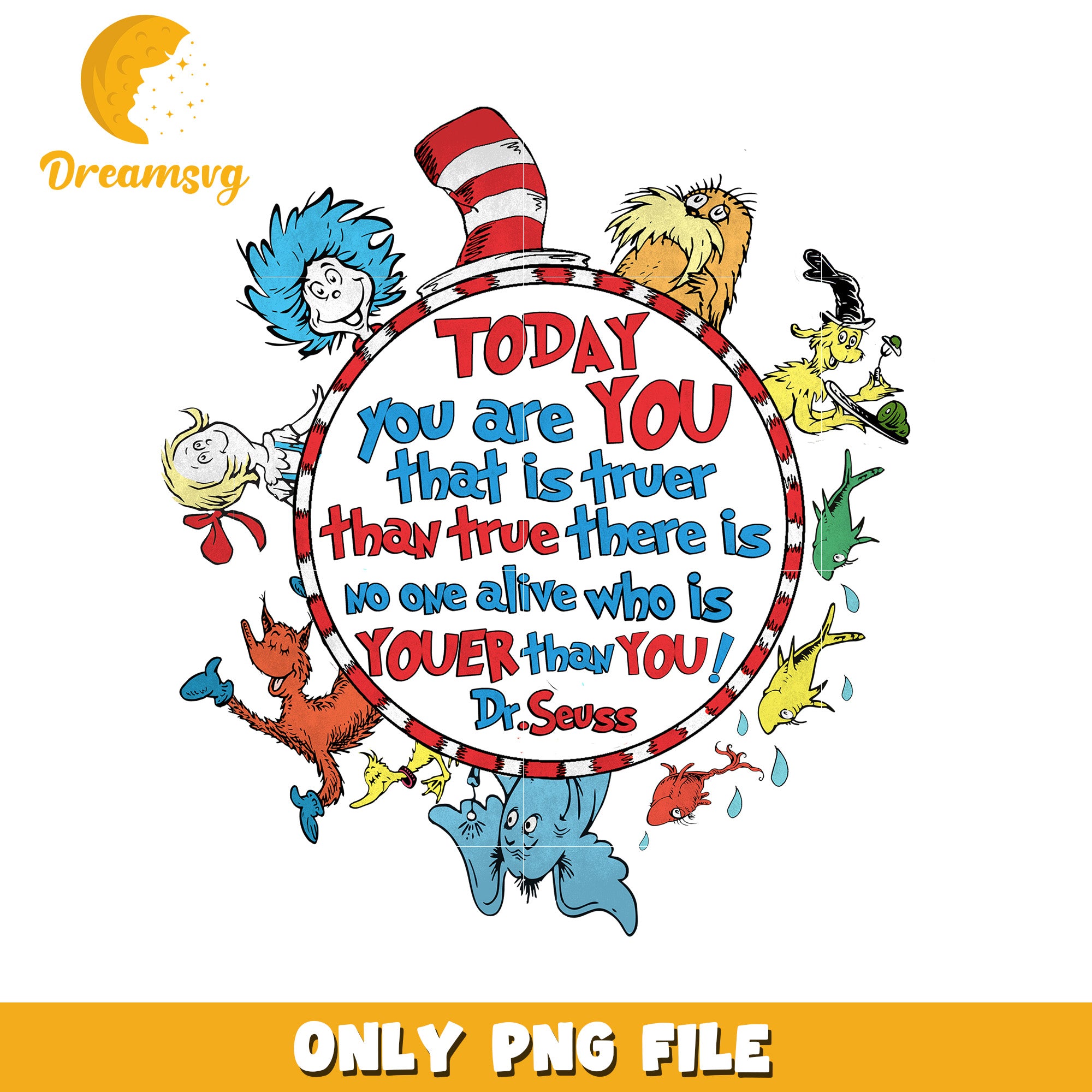 Dr Seuss You Are You Quote Inspirational PNG Art Design