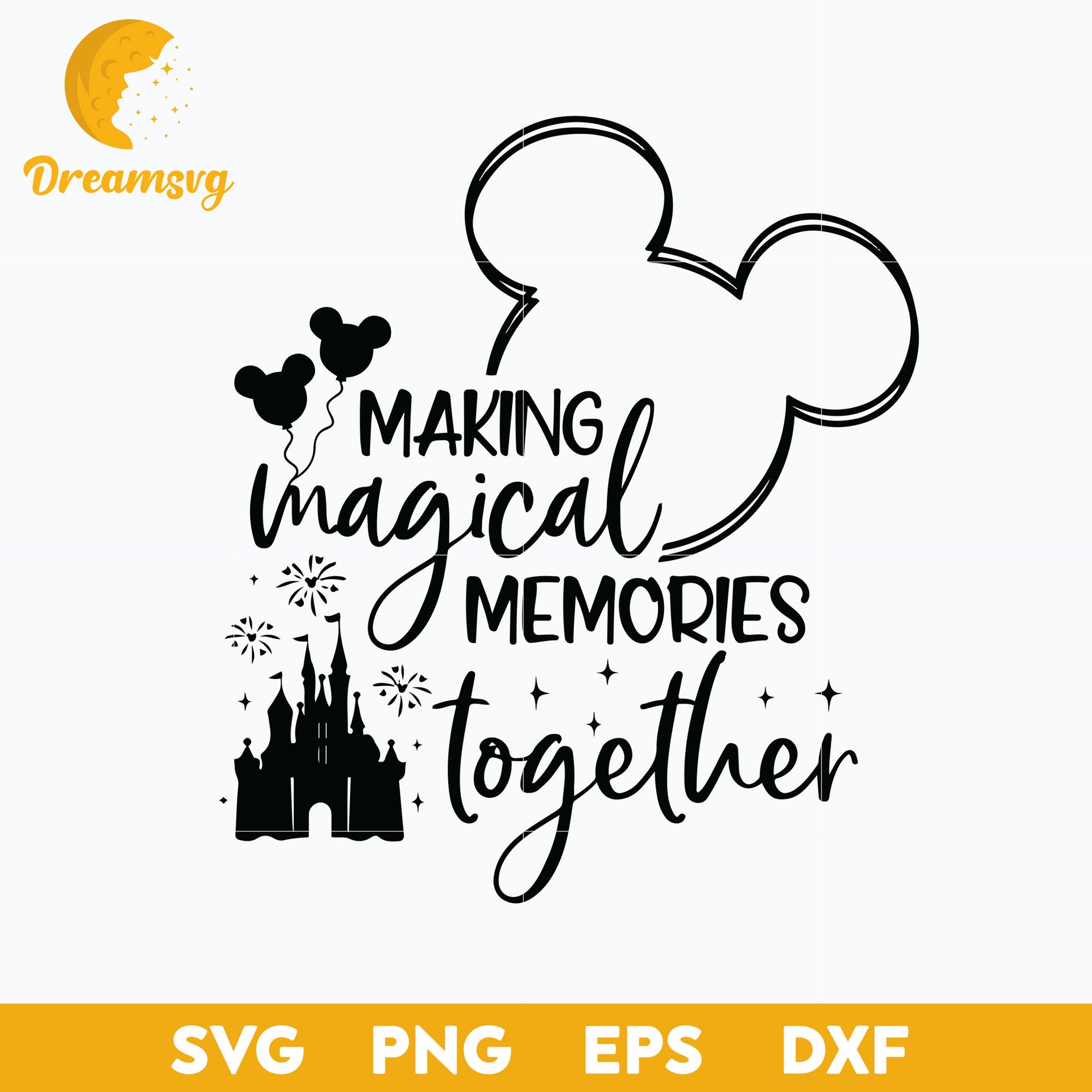 Making Magical Memories Together Svg, Mickey Ears Svg