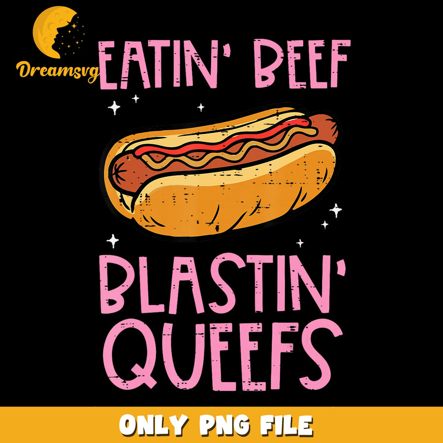 Eatin' Beef Design PNG, Funny Quote, Humor Art PNG
