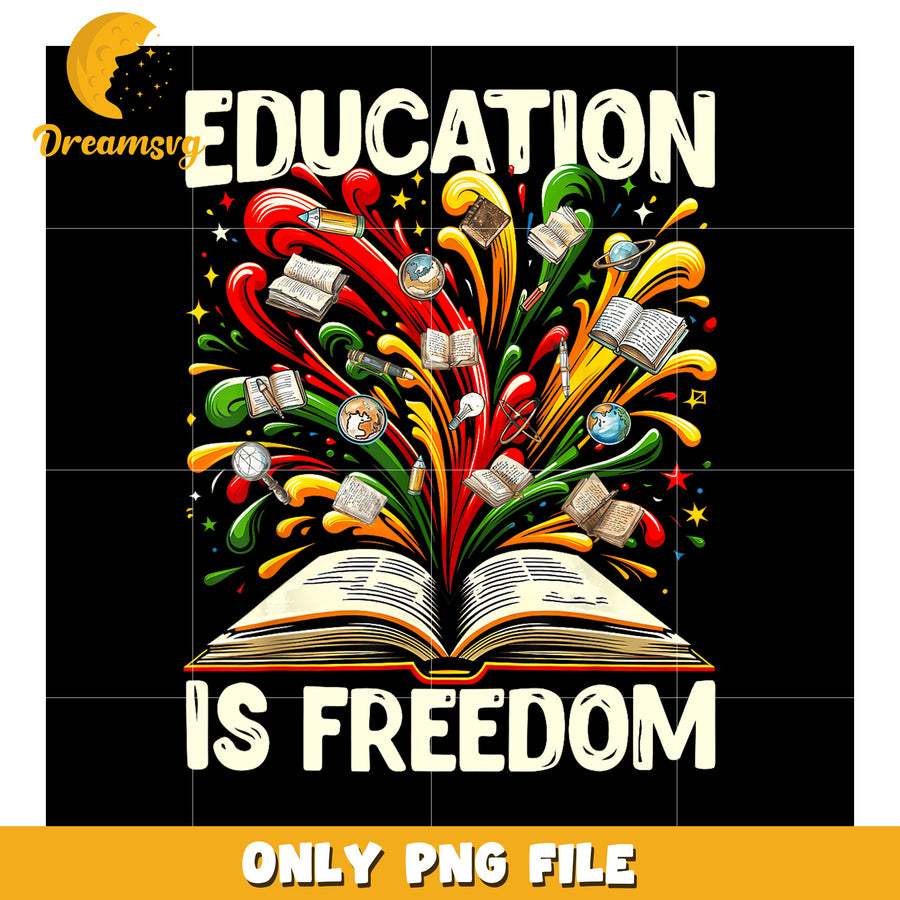 Education Is Freedom PNG Design