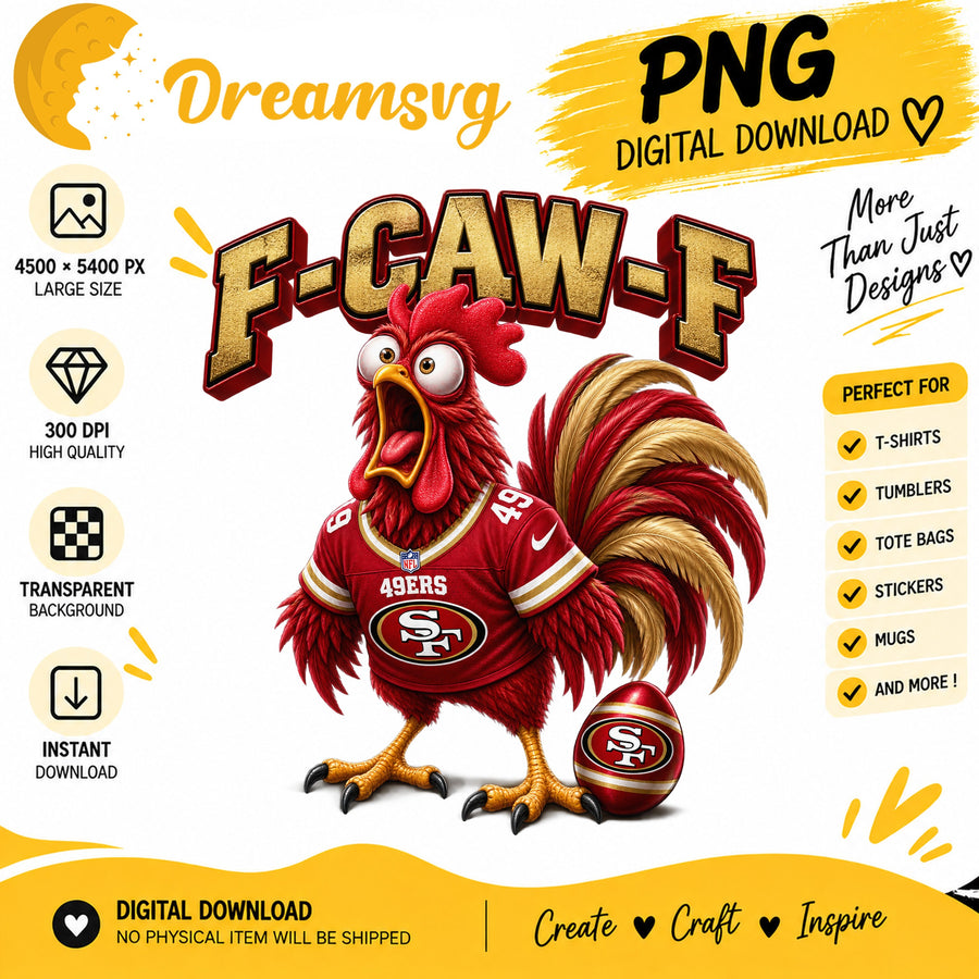 F-Caw-F 49ers Funny Rooster San Francisco Football PNG