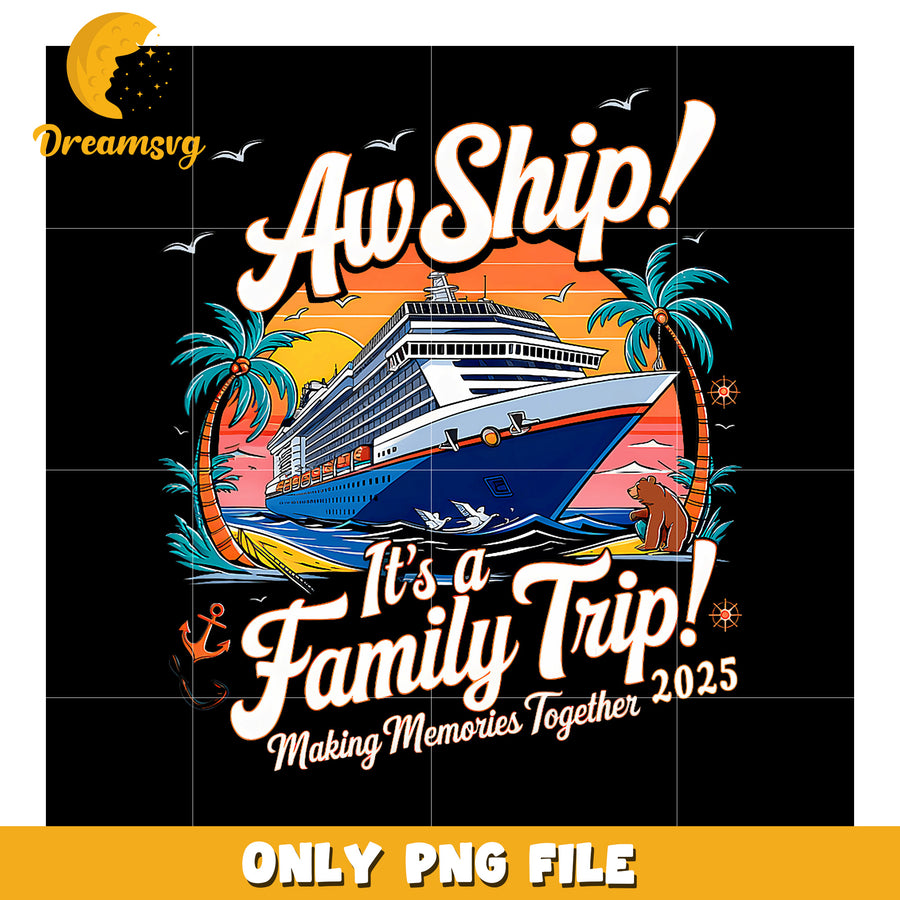 Family Cruise Trip PNG 2025 Design