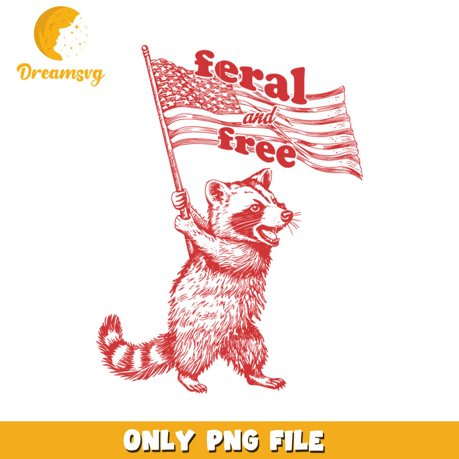Feral and free png, independent vibe png, fierce and free png