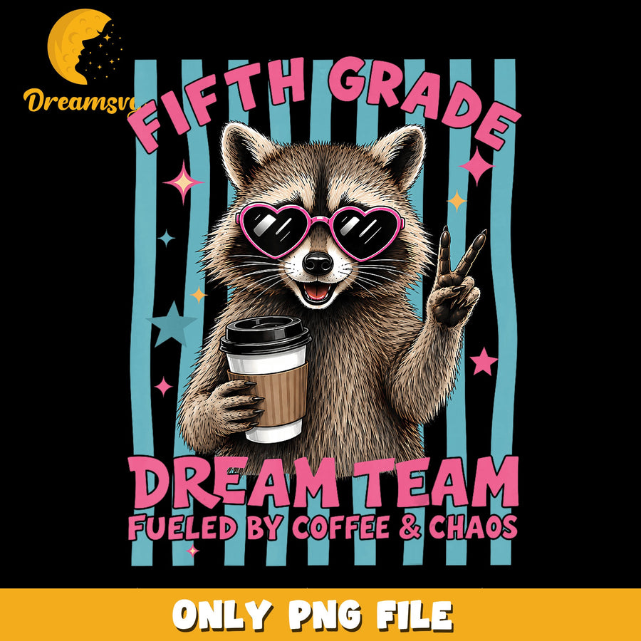 Fifth Grade PNG, Dream Team Design, Coffee Lovers PNG