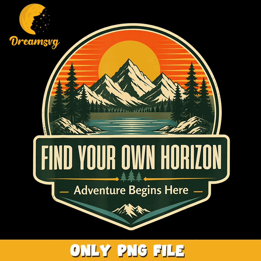 Find Your Own Horizon Adventure Begins Here PNG, Mountain, Retro PNG