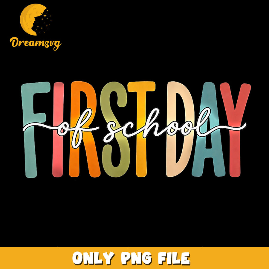 First Day Of School Retro Colorful PNG, Back To School, Teacher PNG