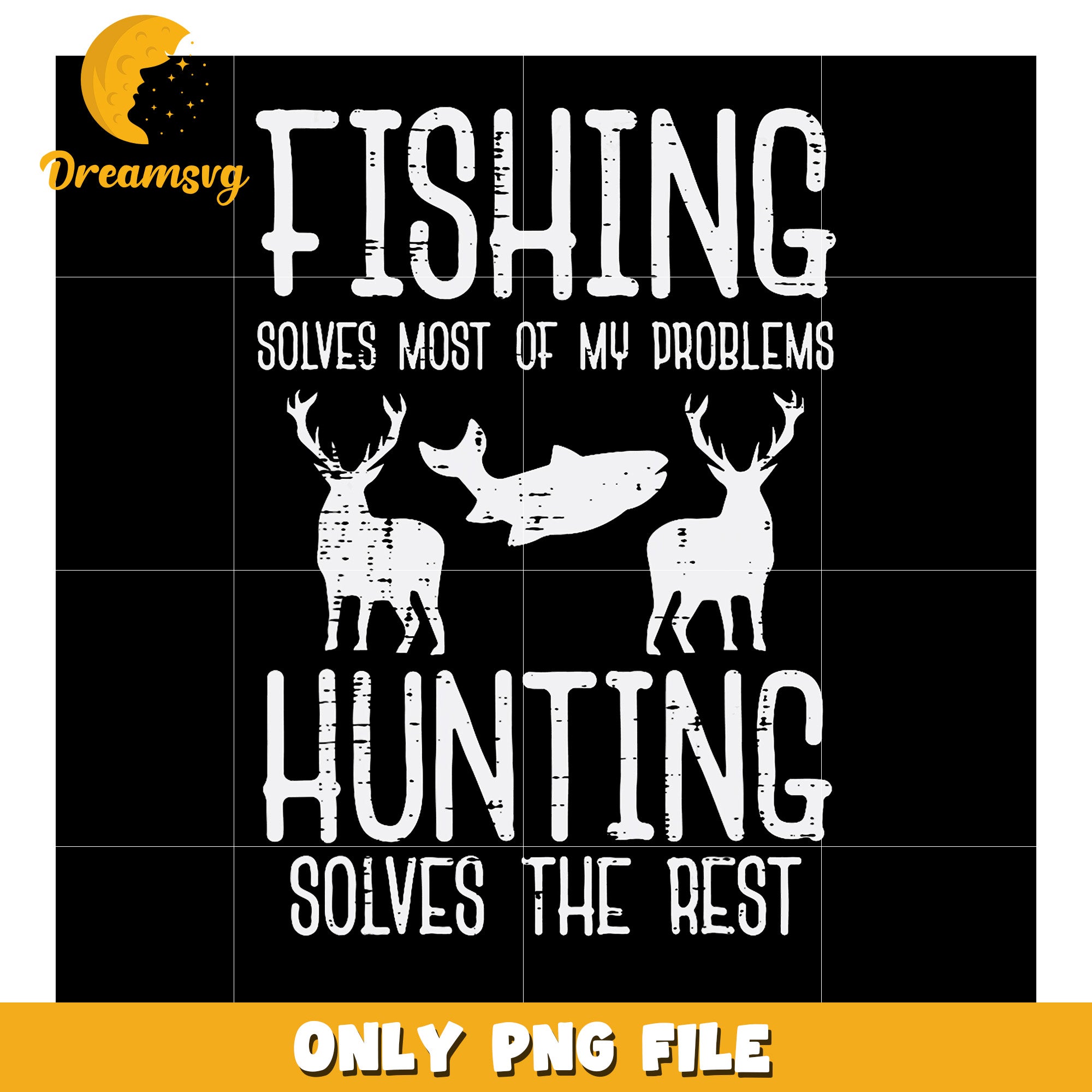 Fishing Hunting PNG Design Solves My Problems