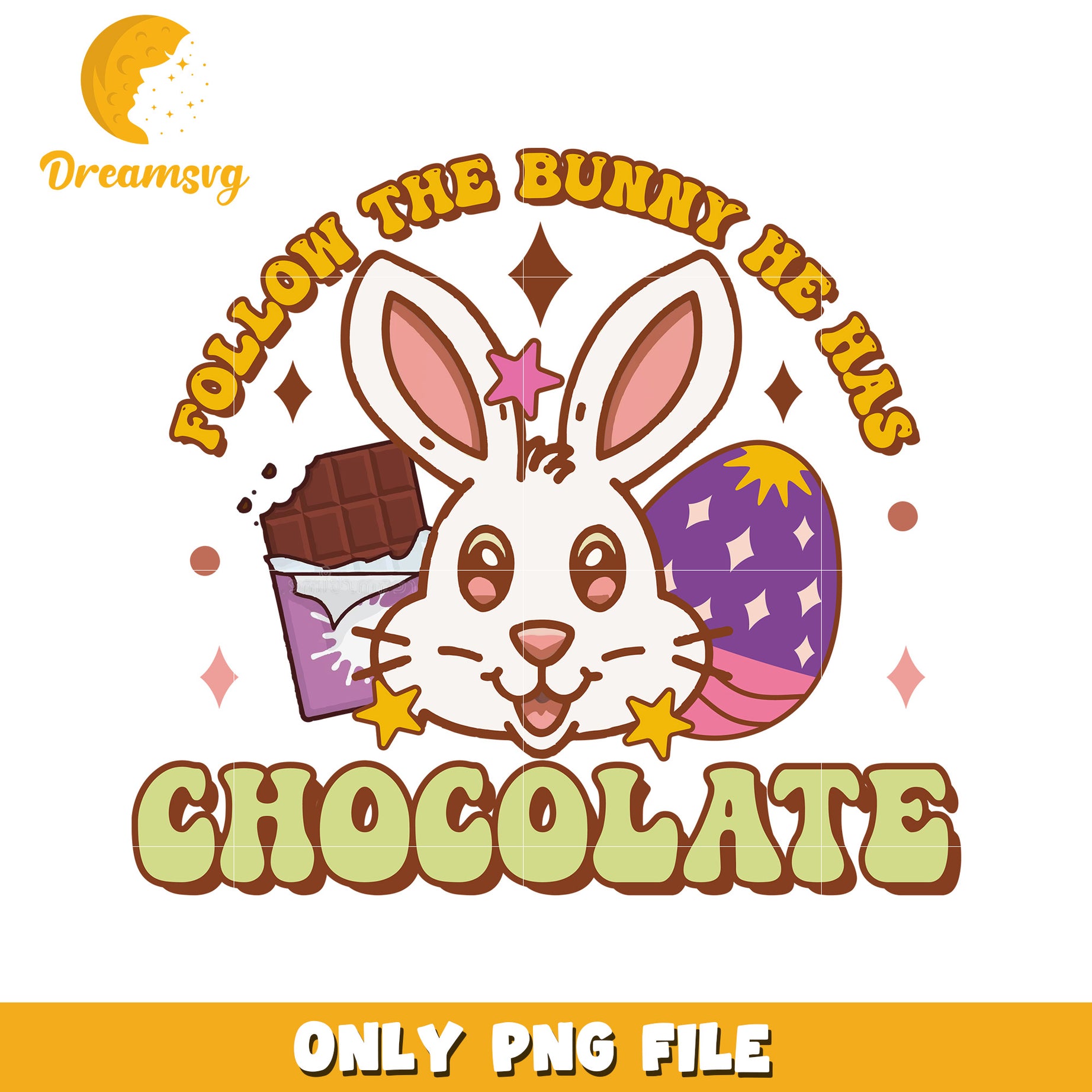 Follow the Bunny He Has Chocolate PNG Fun Design for Kids