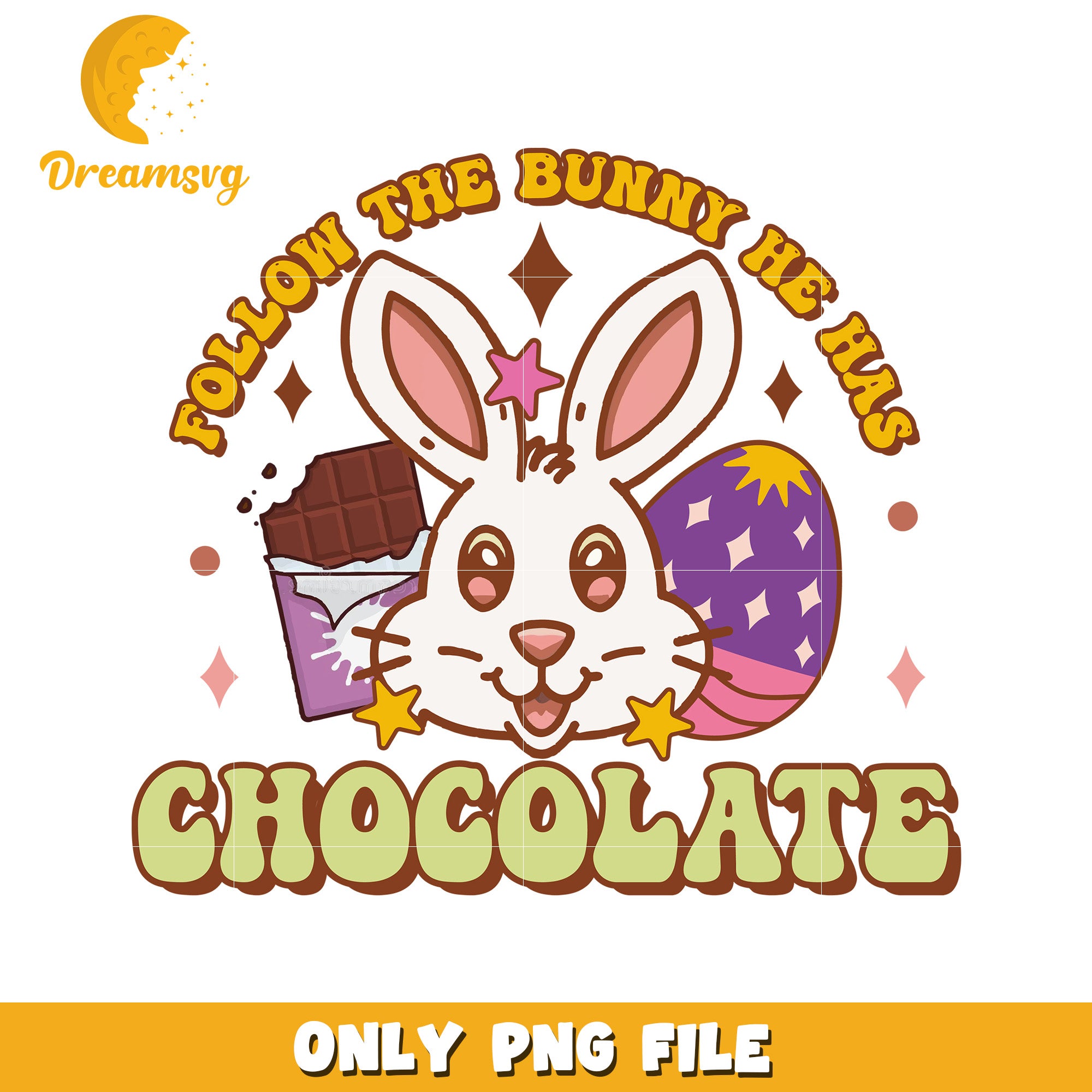 Follow the Bunny He Has Chocolate PNG Fun Design for Kids